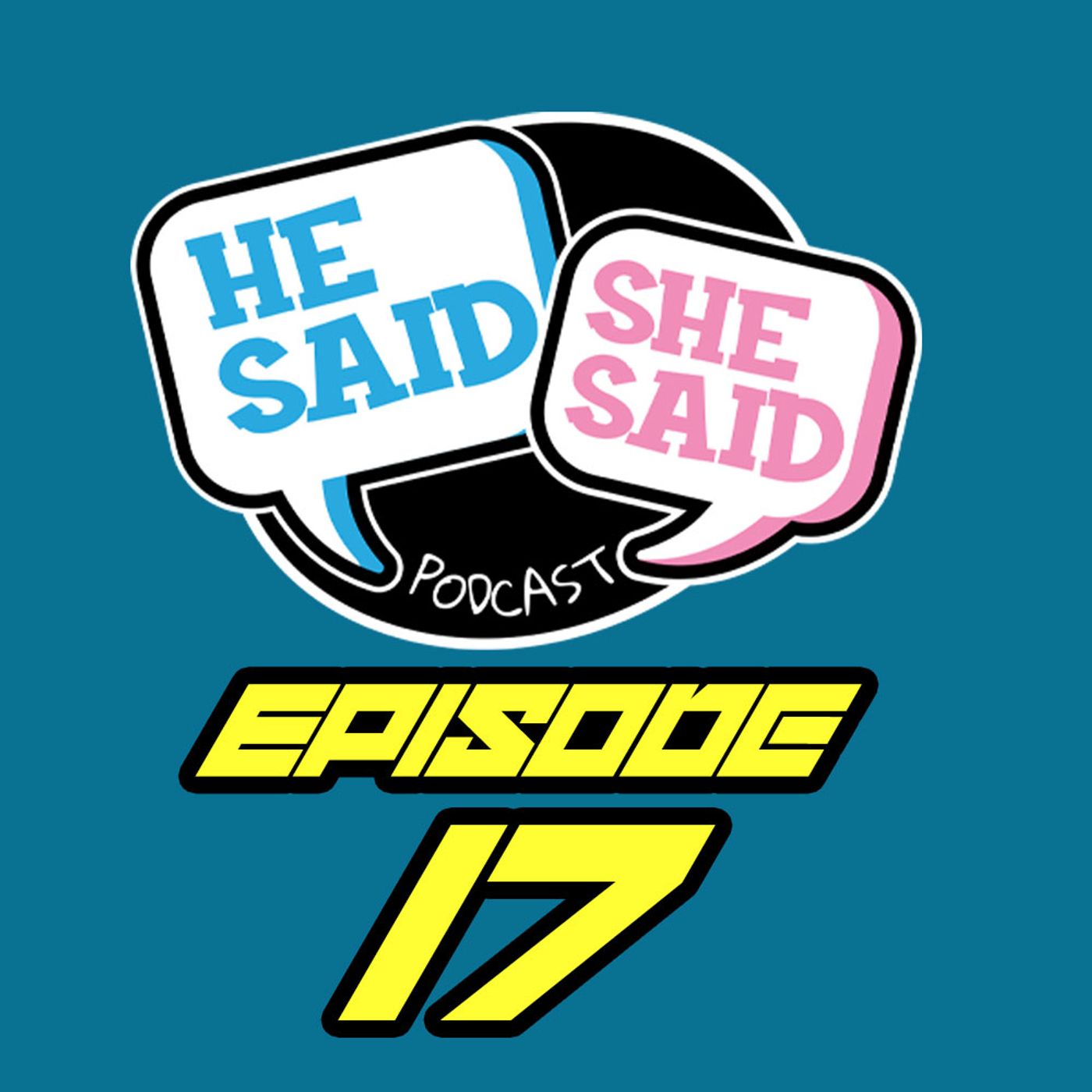 He Said / She Said Podcast