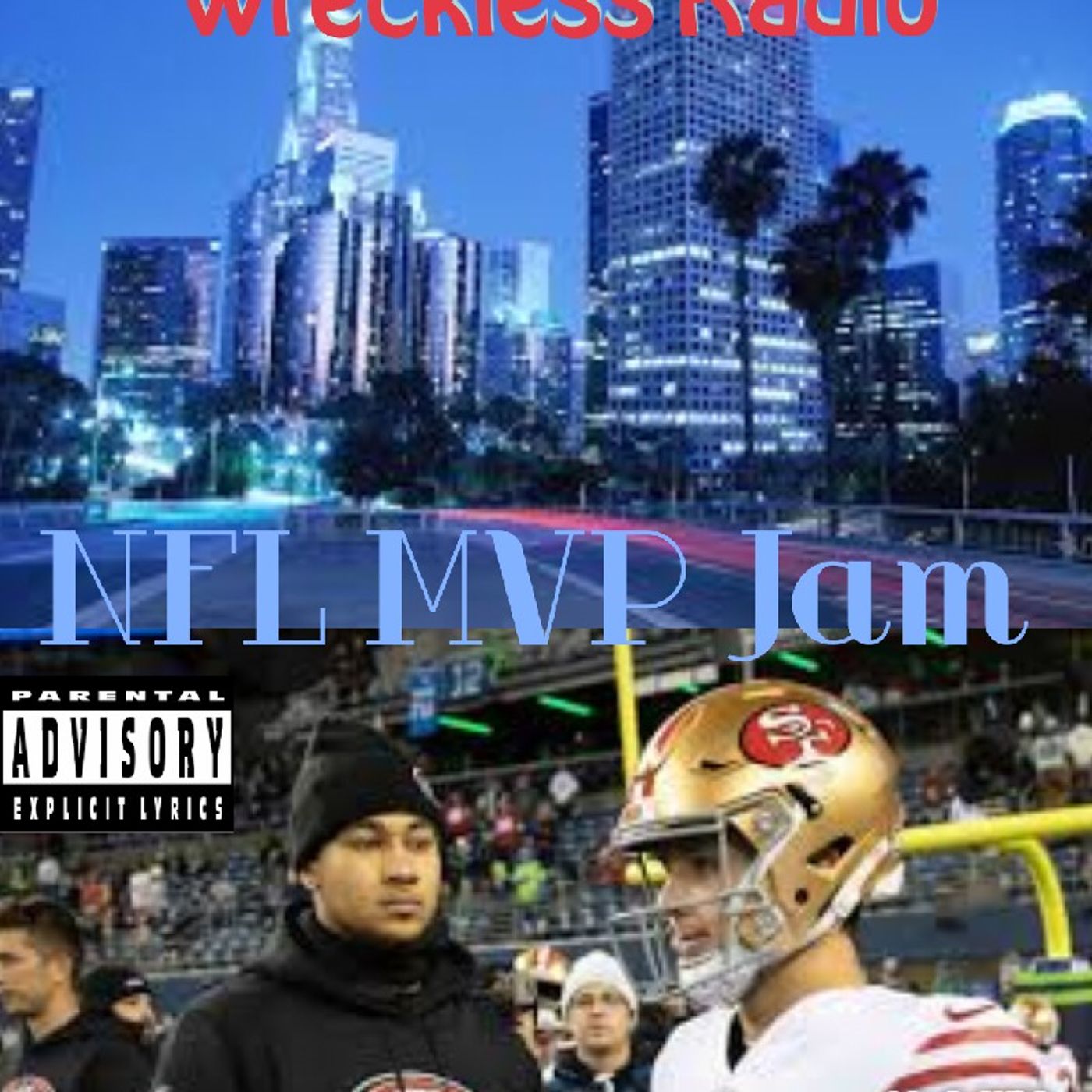 NFL MVP JAM - Wreckless Radio