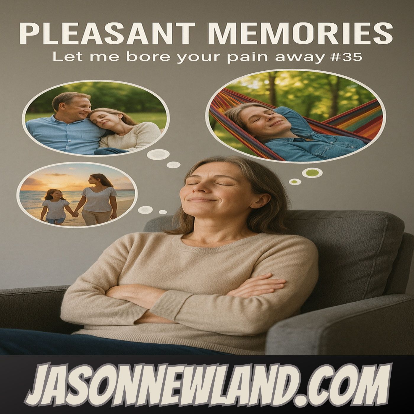 (music) (5 hours) PLEASANT MEMORIES | Let me bore your pain away #35 | Jason Newland | 27th May 2025