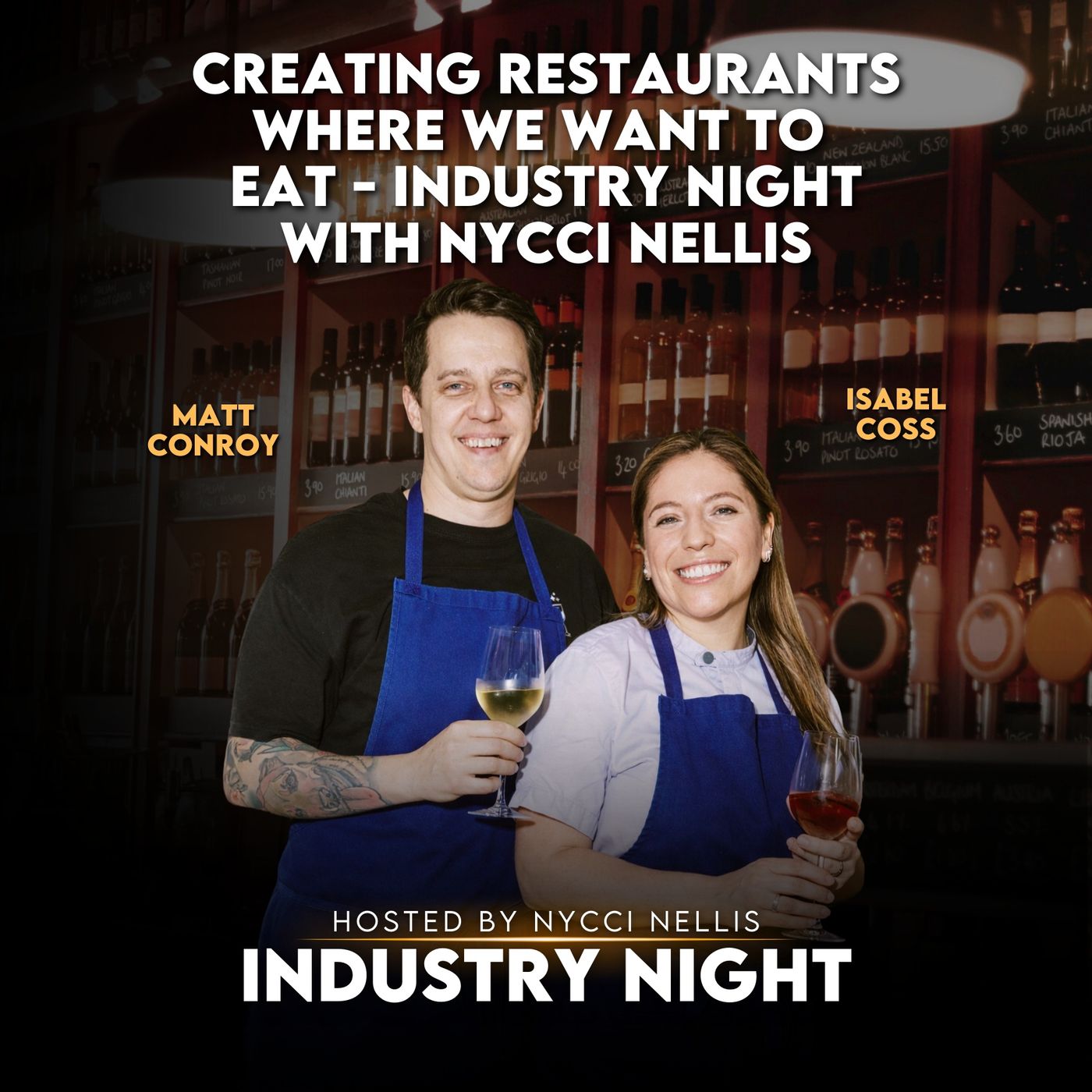Creating Restaurants Where We Want To Eat - Industry Night with Nycci Nellis: Matt Conroy & Isabel Coss episode artwork