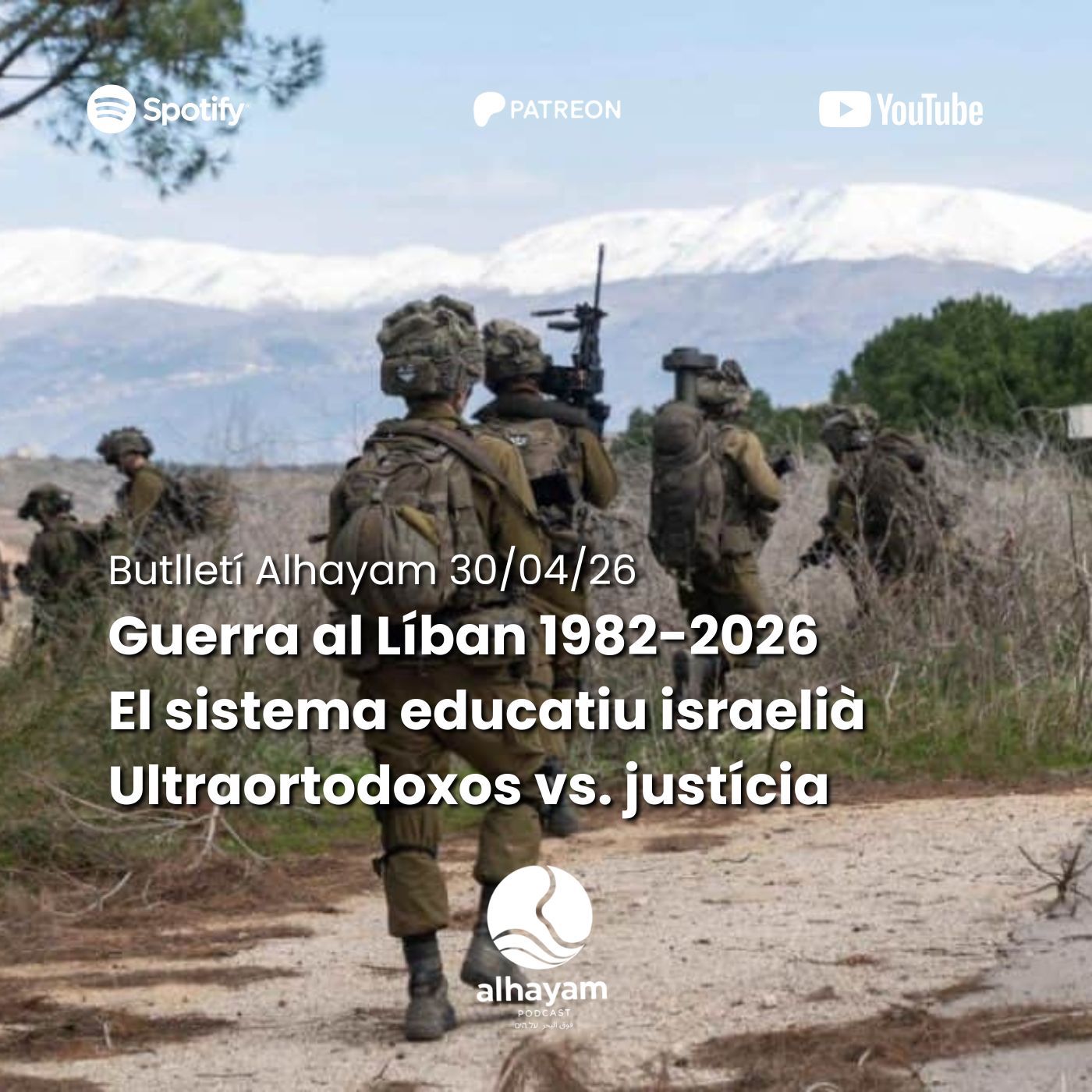 Butlletí 06/06/26 - La guerra del Líban (1982-2026); el sistema educatiu i l’exèrcit a Israel; ultraortodoxos contra el Tribunal Suprem episode artwork