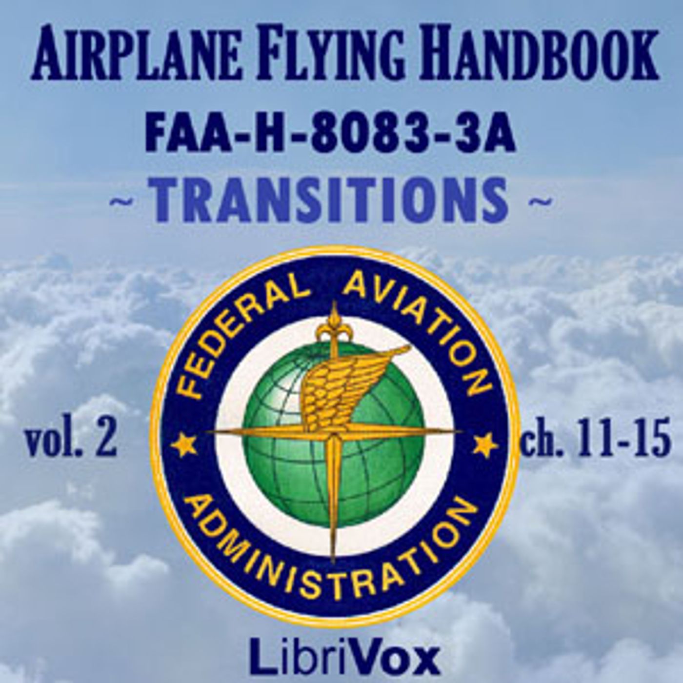 Airplane Flying Handbook FAA-H-8083-3A - Vol. 2 by Federal Aviation Administration (1958 - )