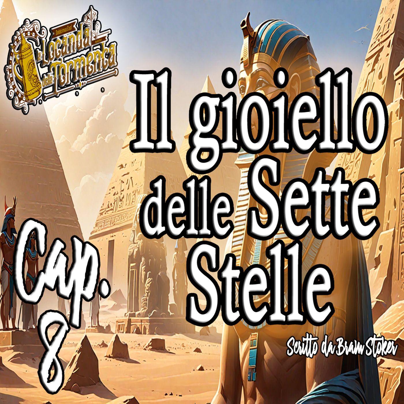Bram Stoker - Audiolibro Il gioiello delle sette stelle 08 episode artwork