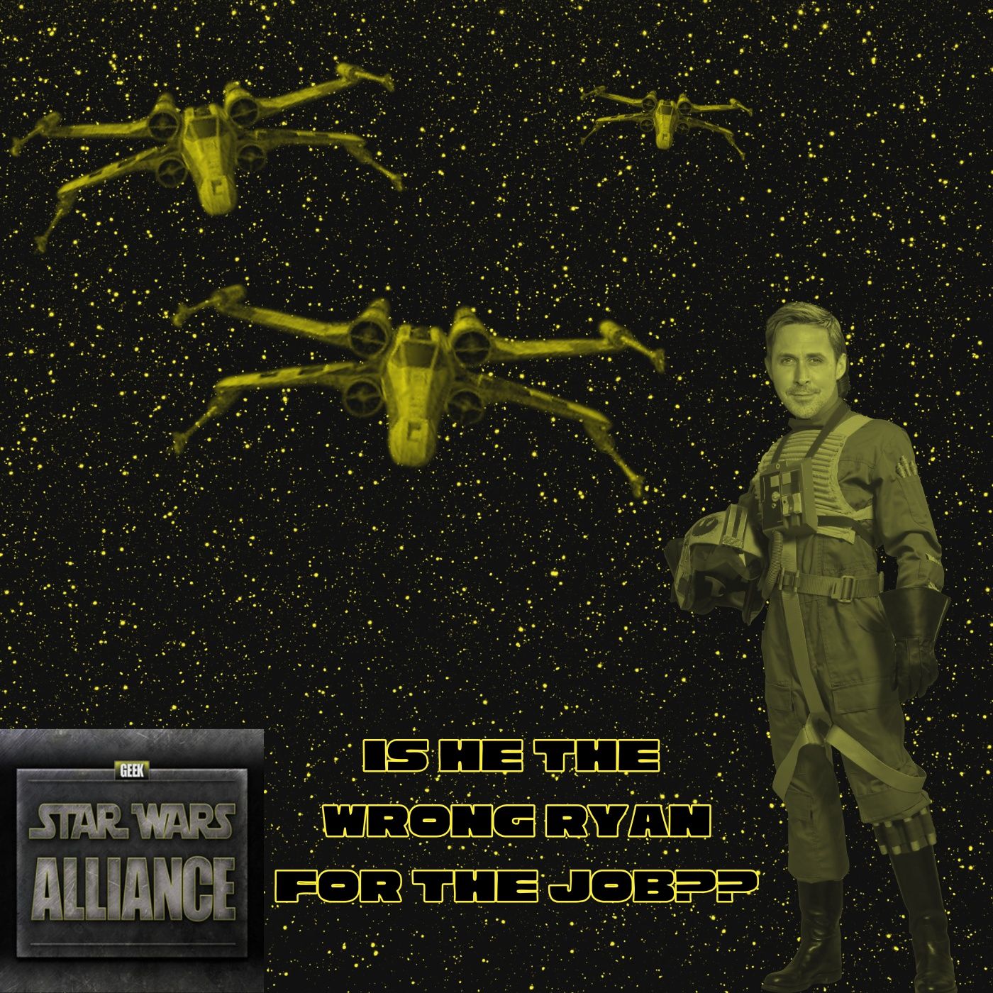Is Gosling the right Ryan for Star Wars? Star Wars Alliance Episode CCXXIII