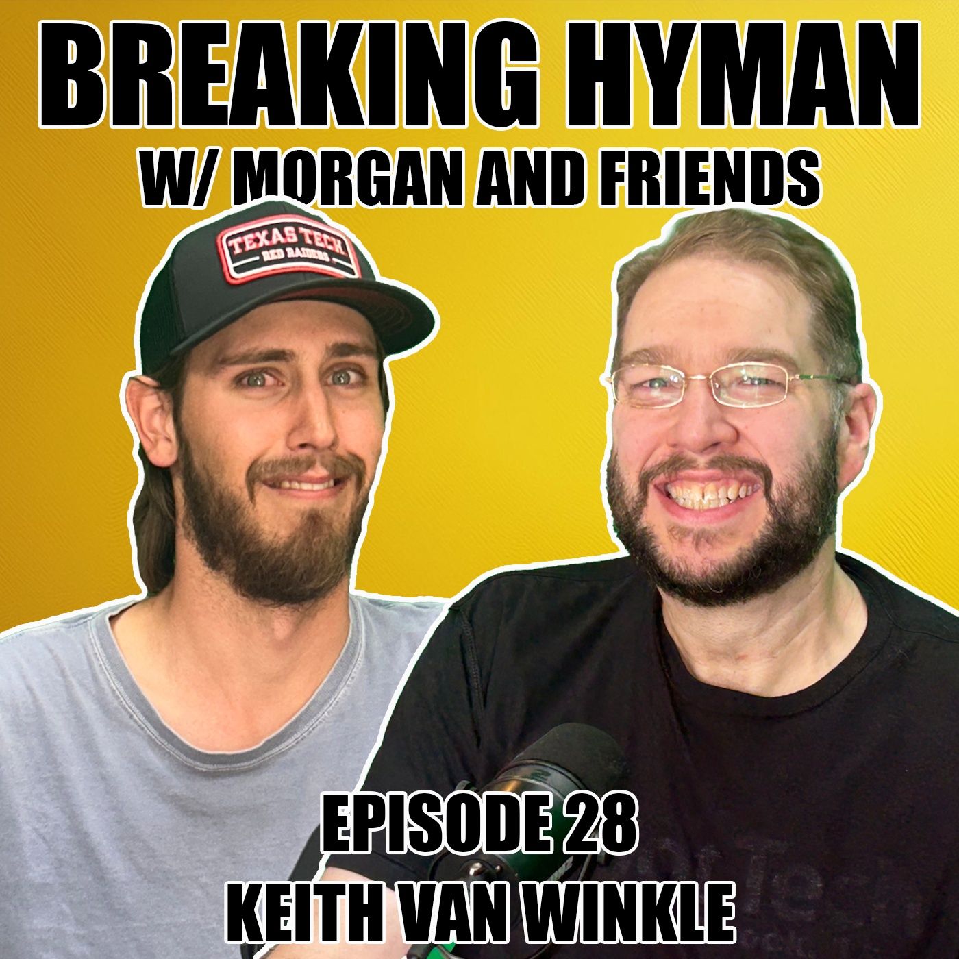 Snake Pit Presents : Breaking Hyman with Morgan and Friends