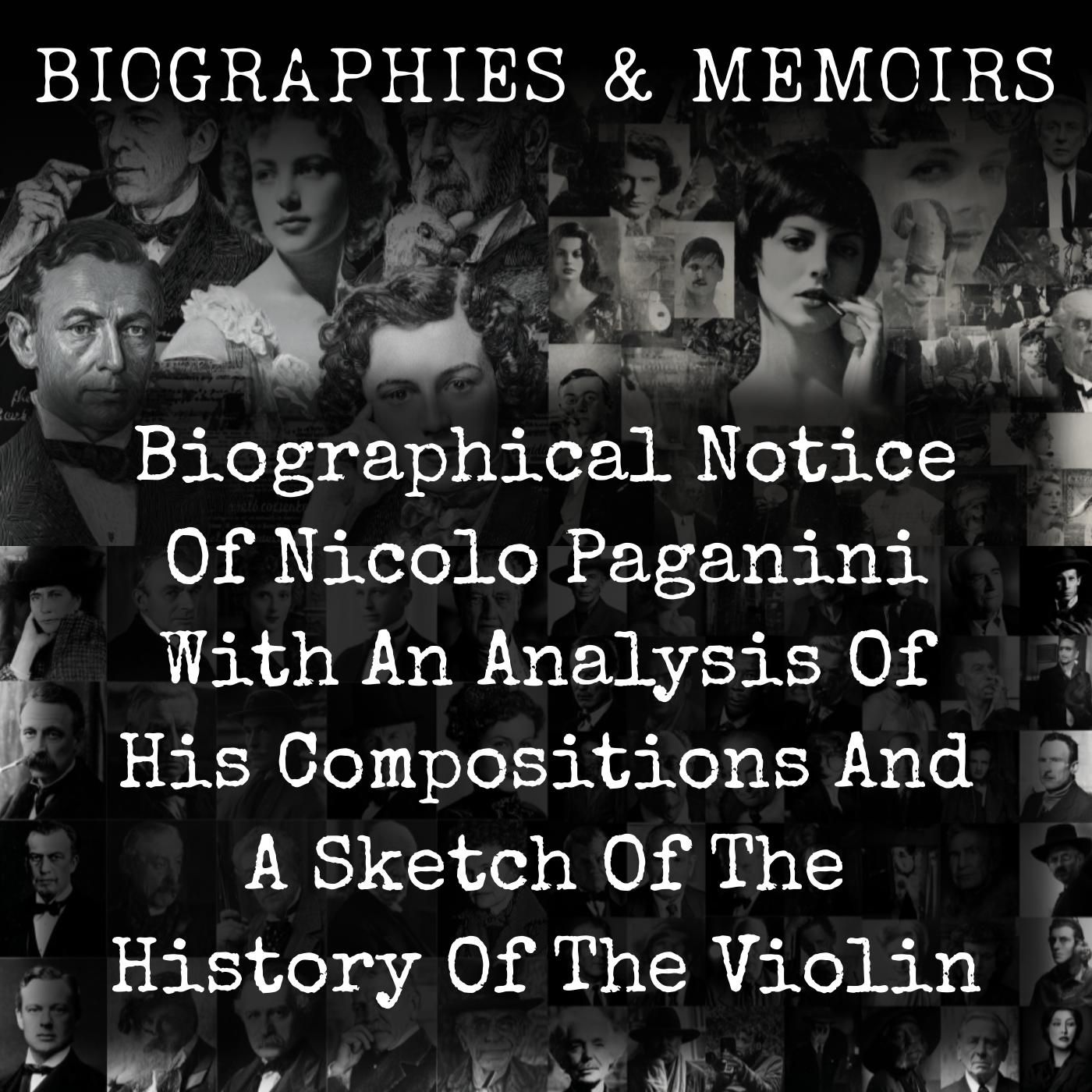 Nicolo Paganini Life, Works and Violin History