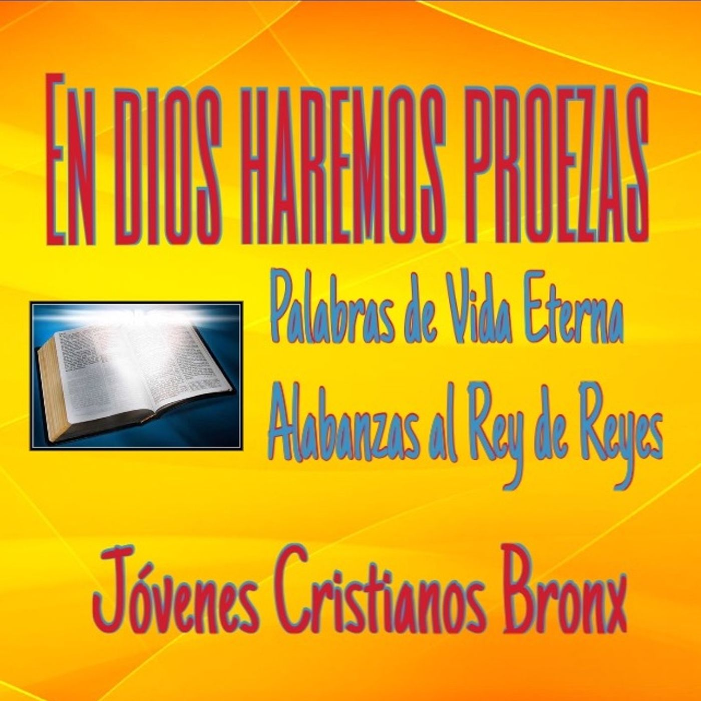 PROGRAMA EN DIOS HAREMOS PROEZAS VIERNES 15 DE JULIO 2016 episode artwork