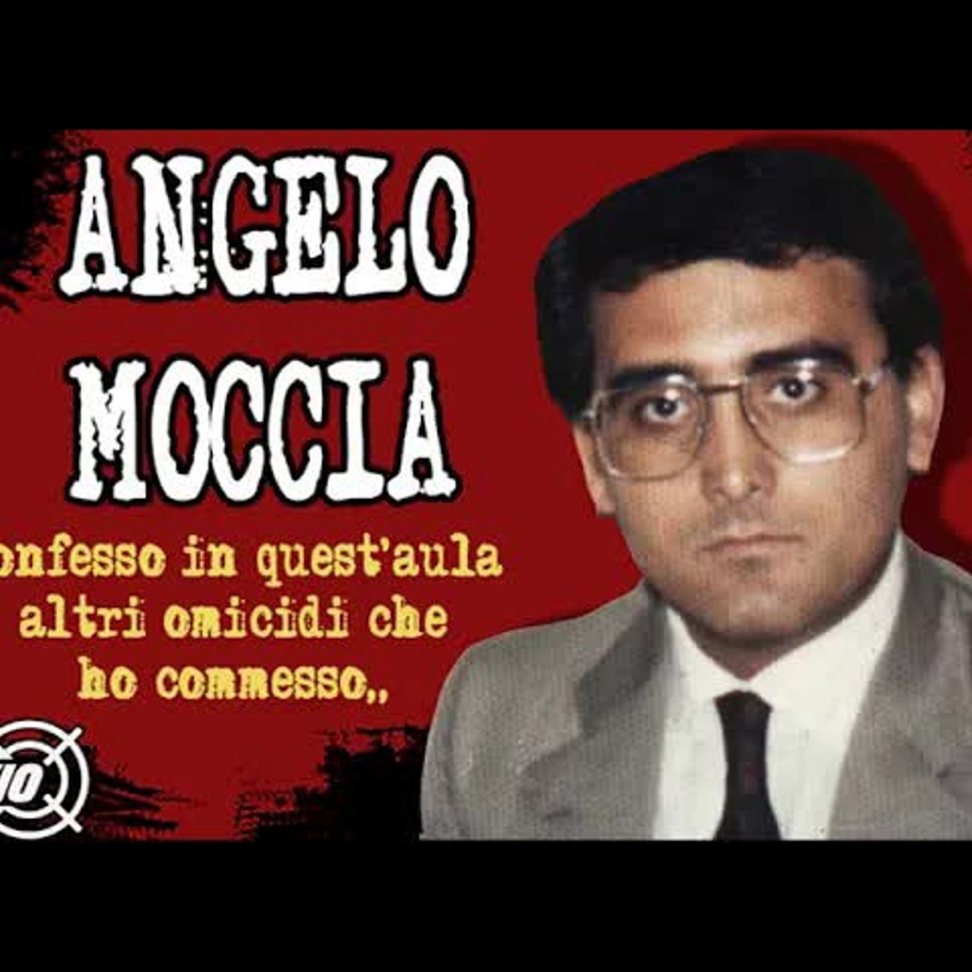 [86] Angelo Moccia: «Invitai la Camorra a deporre le armi» episode artwork