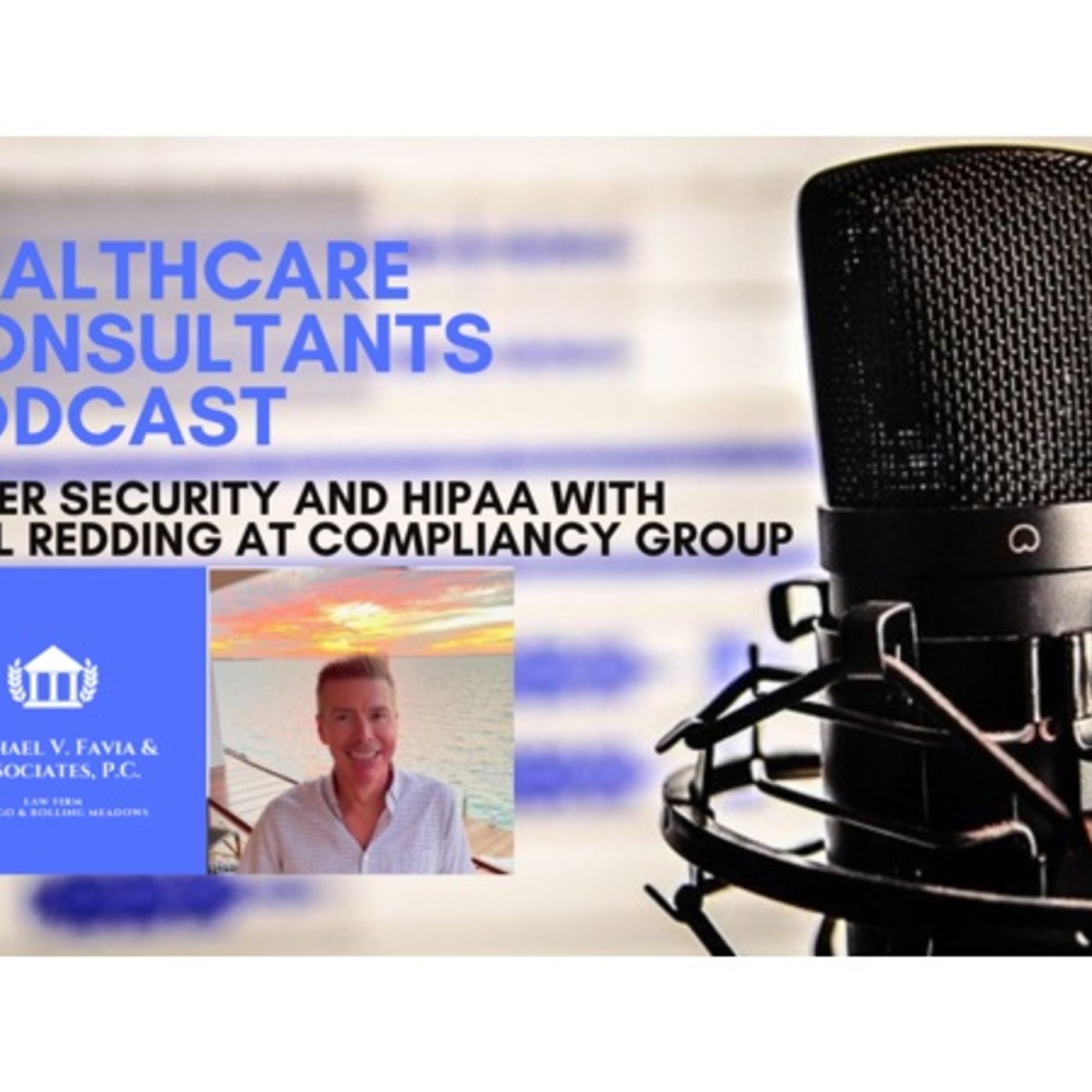 Cyber Security and HIPAA with Paul Redding, Compliancy Group episode artwork