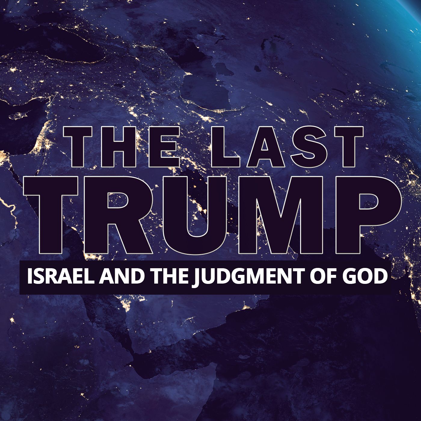 NTEB RADIO BIBLE STUDY: The Last Trump And The Judgment Of God That's Coming On Israel episode artwork