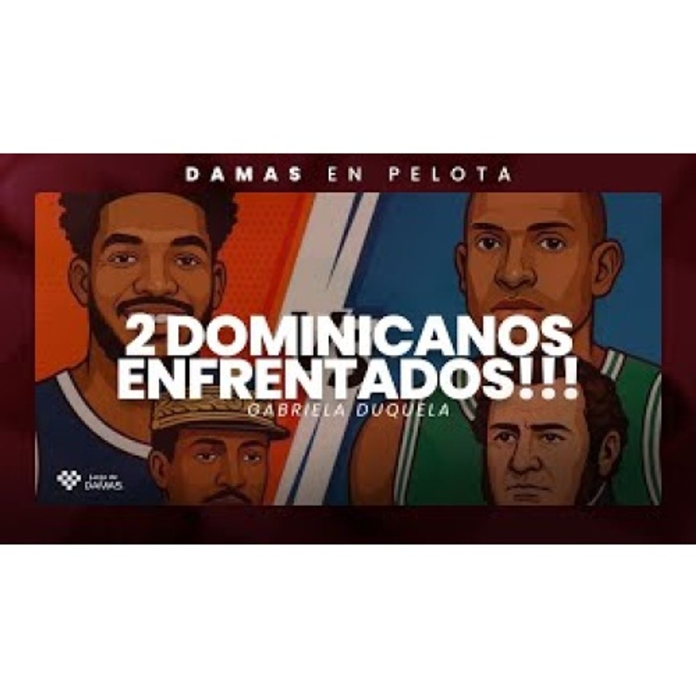 Karl Towns o Al Horford, cuál es tu favorito? Gabriela Duquela (Las damas en Pelota) episode artwork
