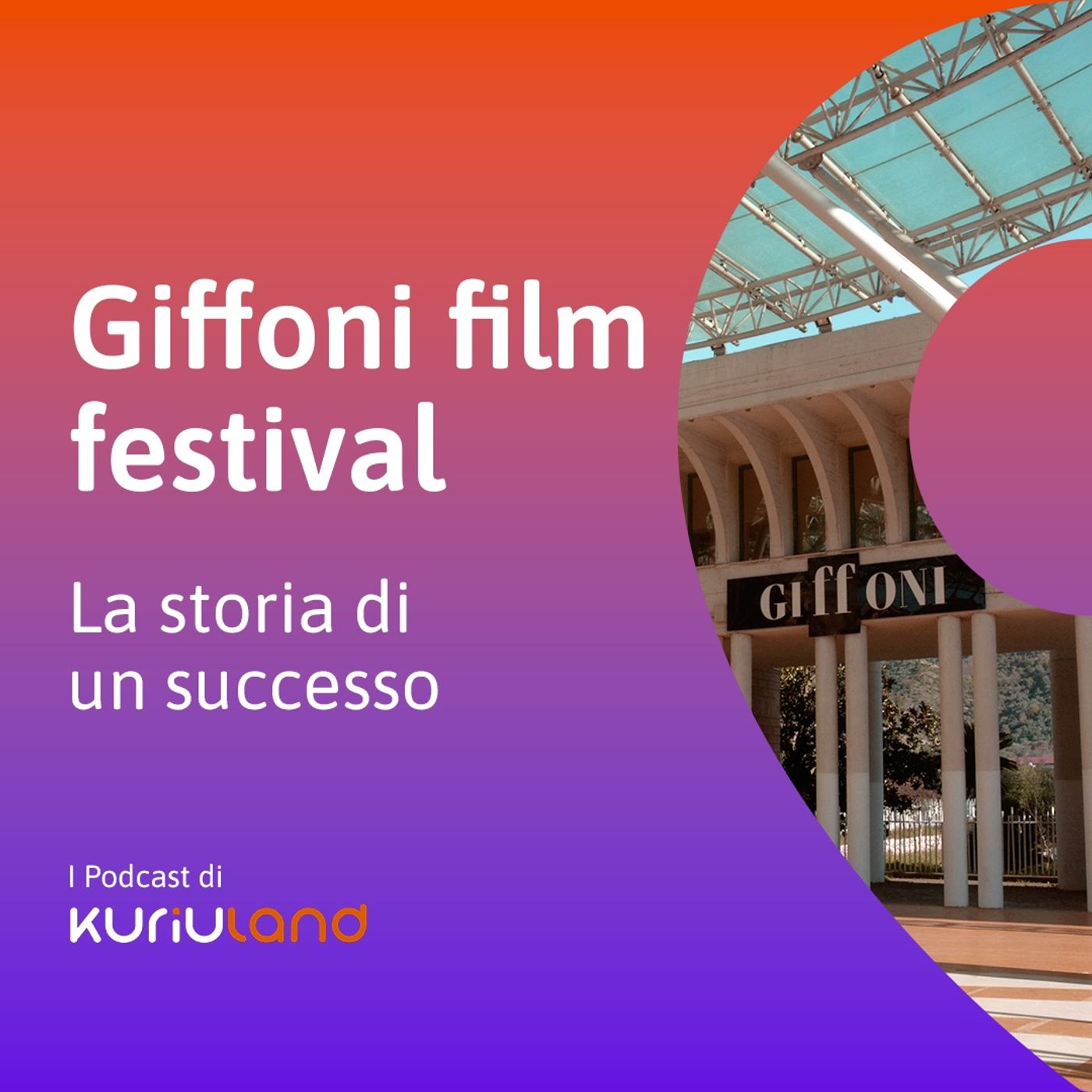 Giffoni Film Festival. La storia di un successo episode artwork