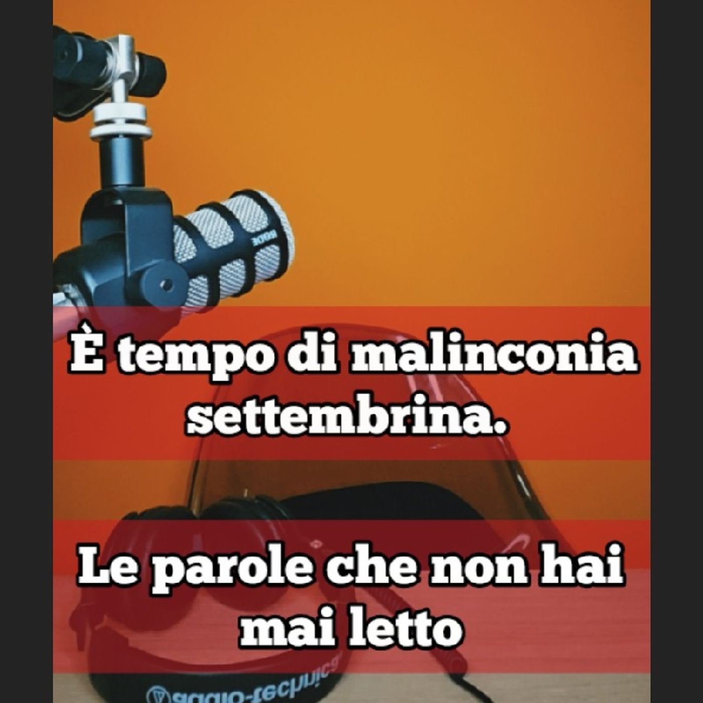 Episodio 1734 - È tempo di malinconia settembrina.
