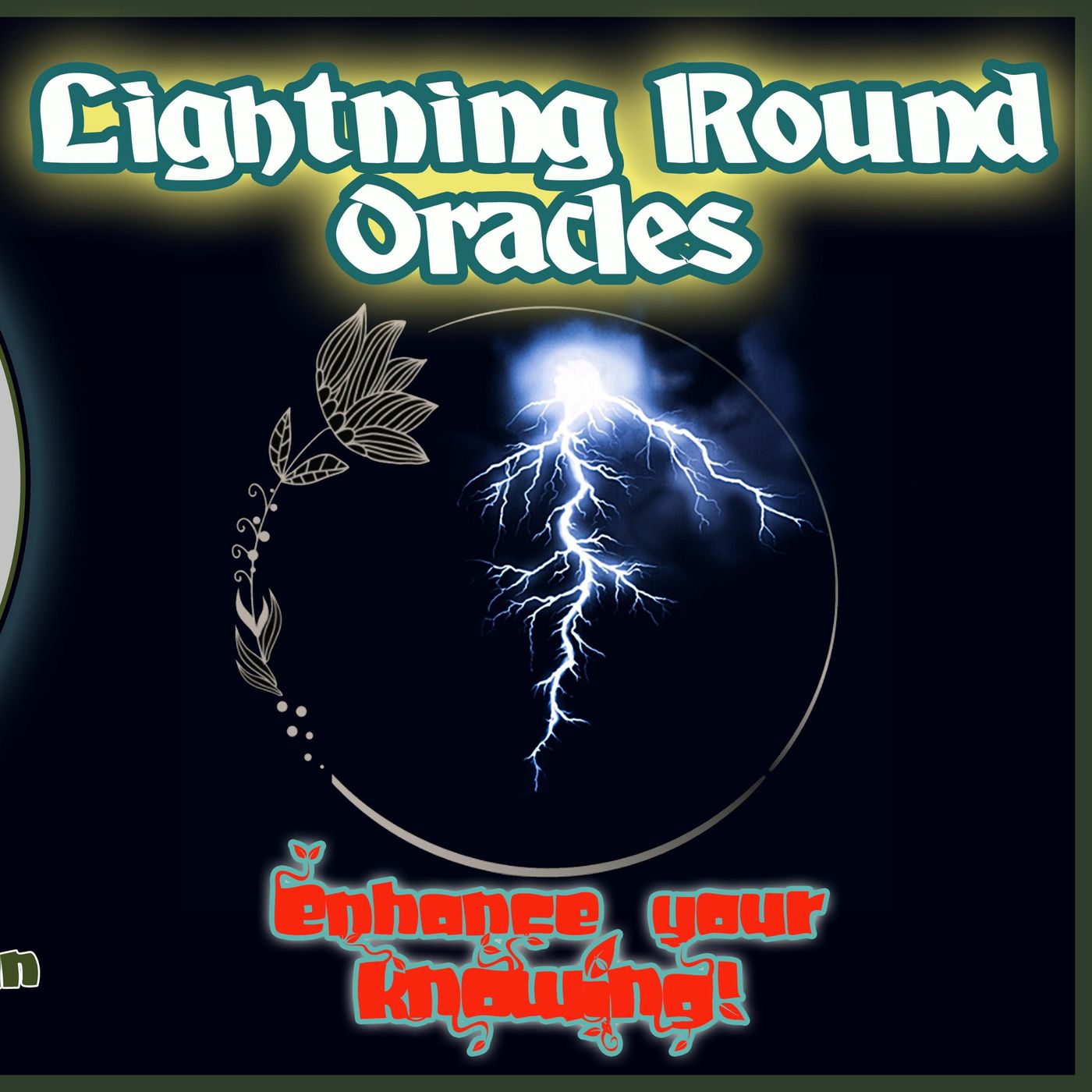 Lightning Round Oracle - Enhance Your Knowing!