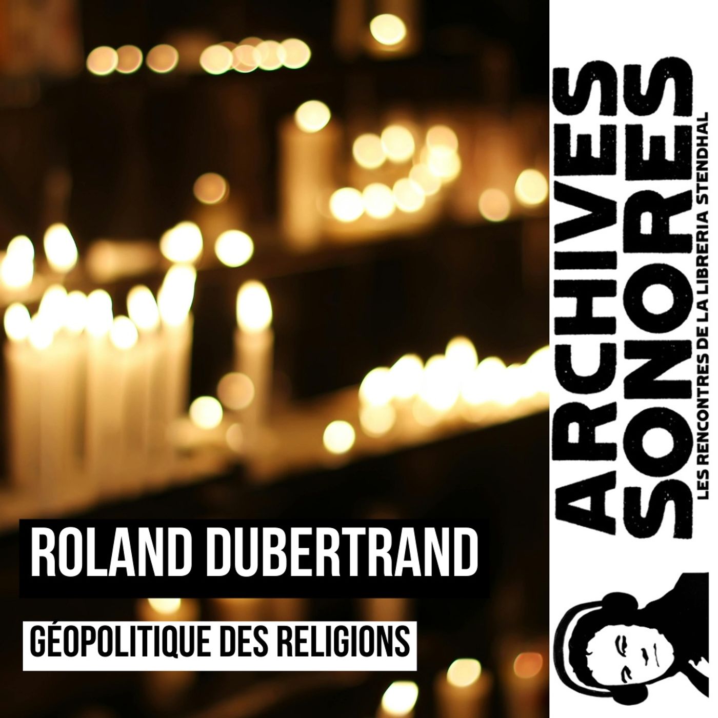 Roland Dubertrand - Géopolitique des religions : un nouveau rôle du religieux dans les relations internationales ?