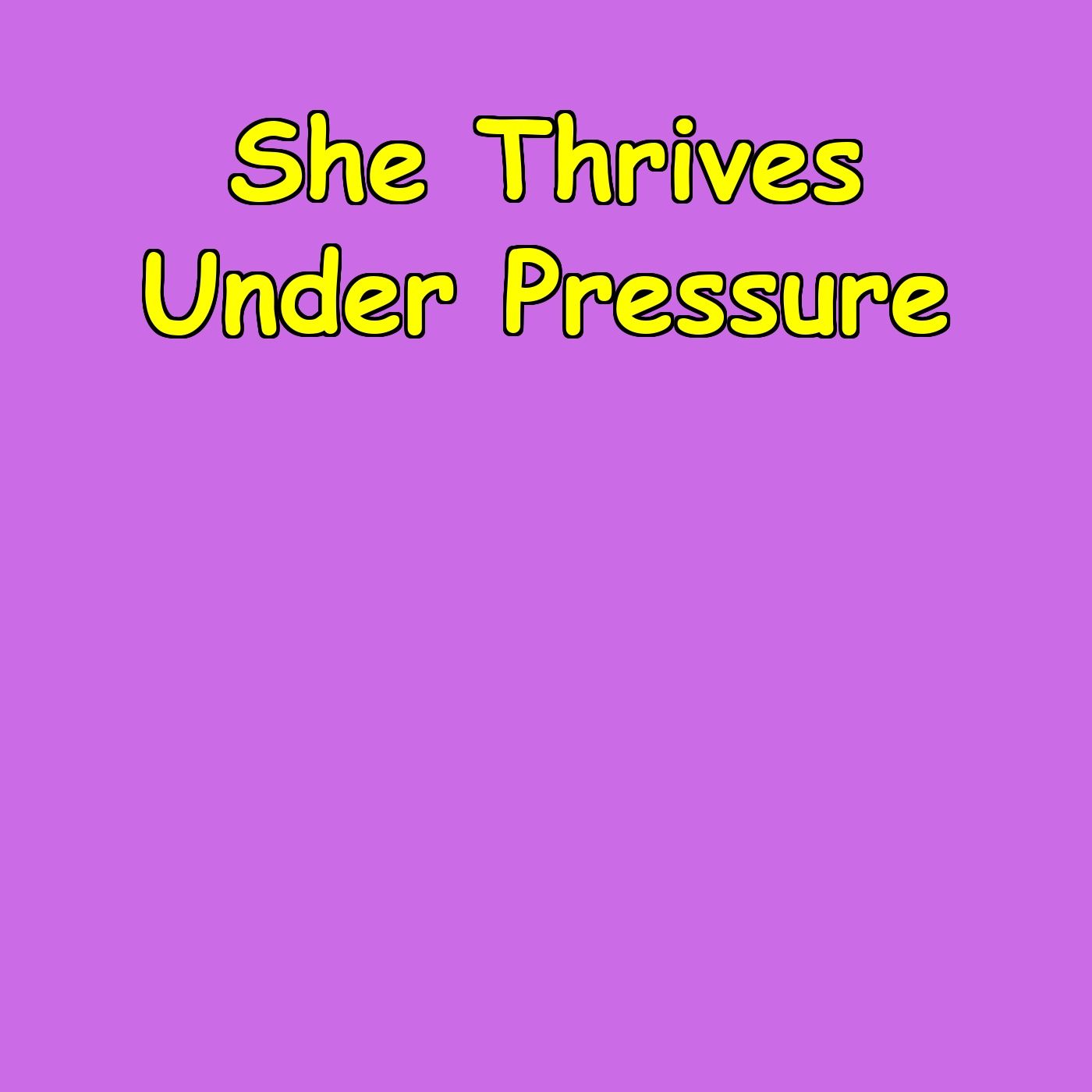 She Thrives Under Pressure | Resilience Reframed