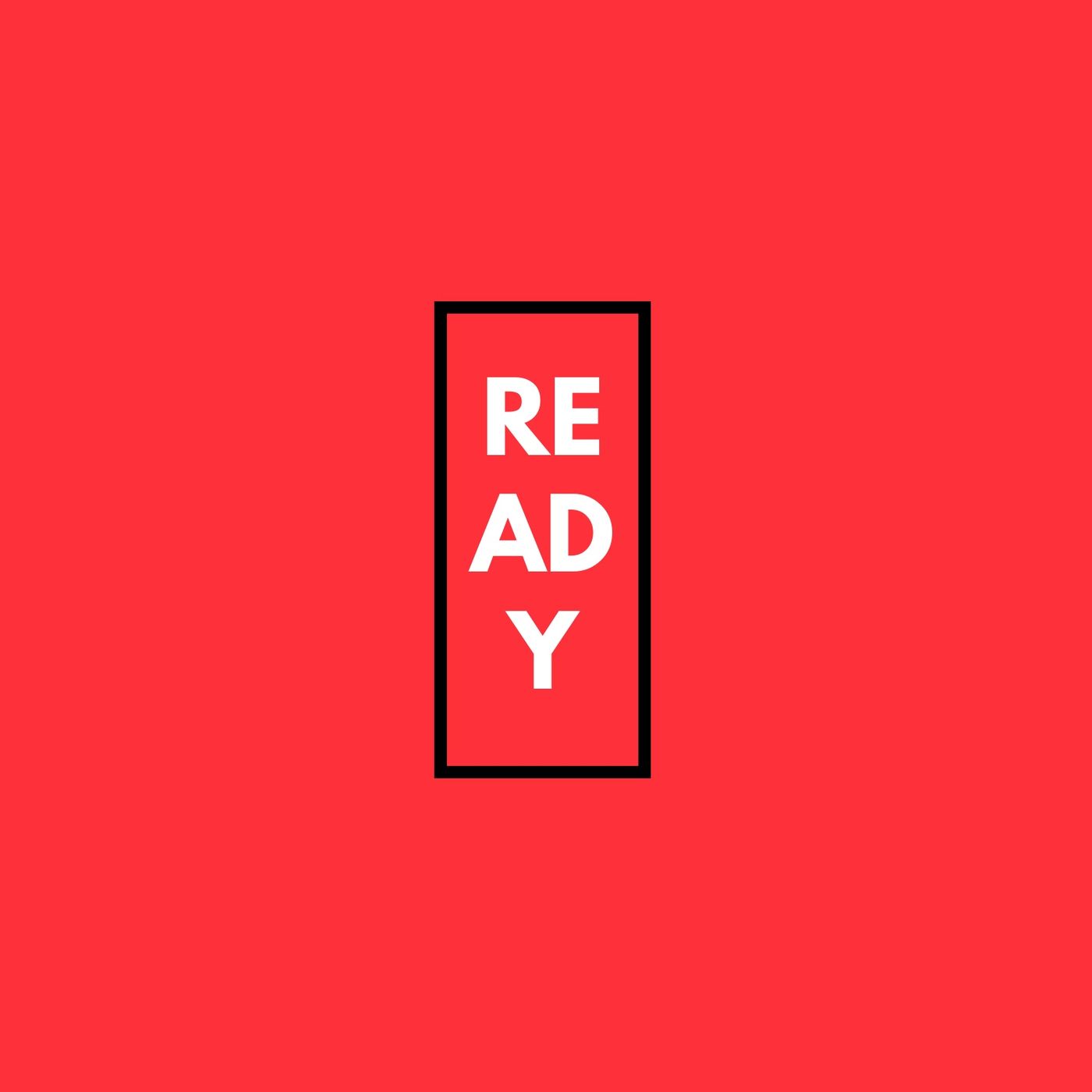 READY