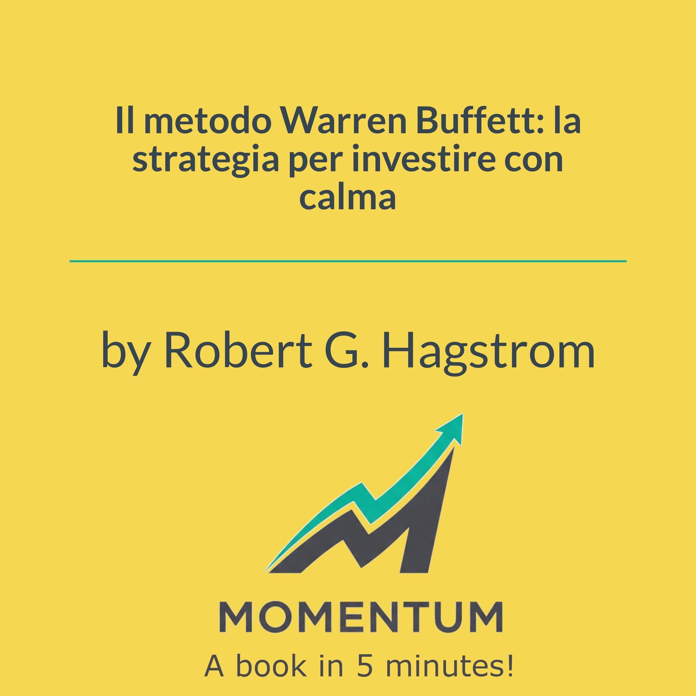 Il metodo Warren Buffett: la strategia per investire con calma (Robert G. Hagstrom) episode artwork