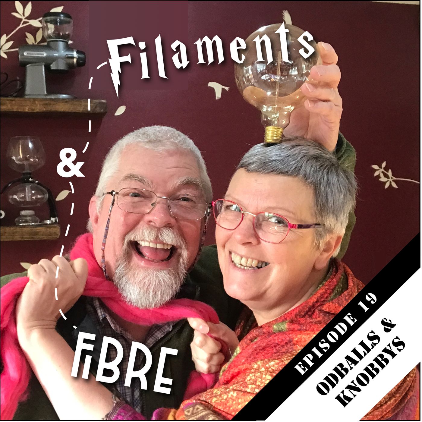 Episode 19—Filaments and Fibre—'Oddballs & Knobbys' episode artwork