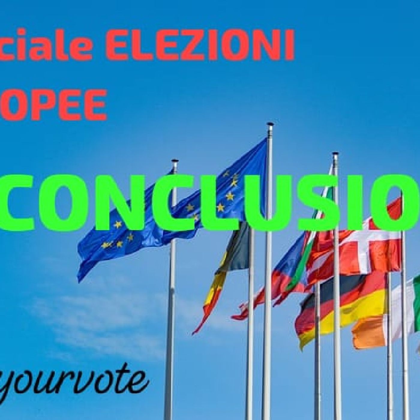Le conclusioni del nostro SPECIALE sulle ELEZIONI EUROPEE episode artwork