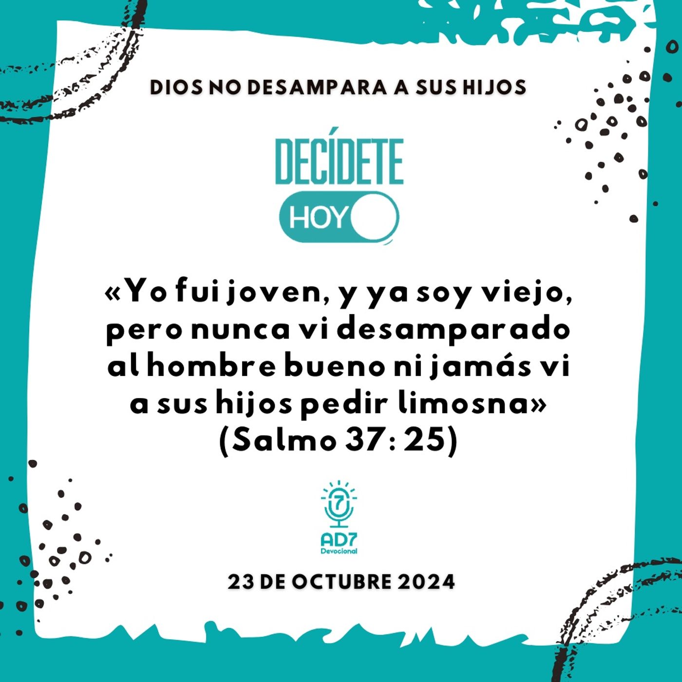 Dios no desampara a sus hijos | Devocional de Jóvenes | 23 de octubre 2024