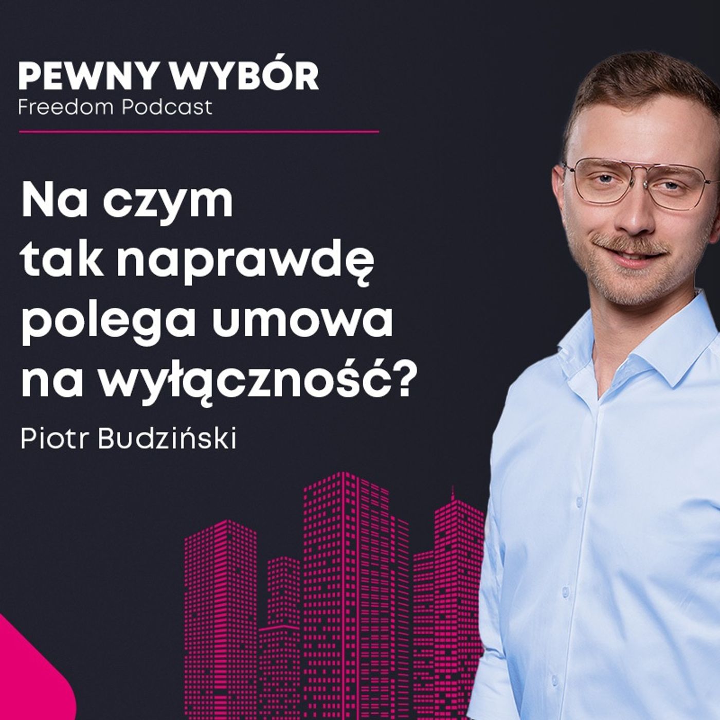 Freedom Podcast - Pewny Wybór