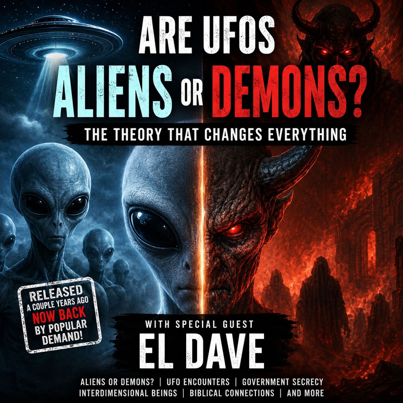 Are UFOs Aliens or Demons? The Theory That Changes Everything | El Dave episode artwork