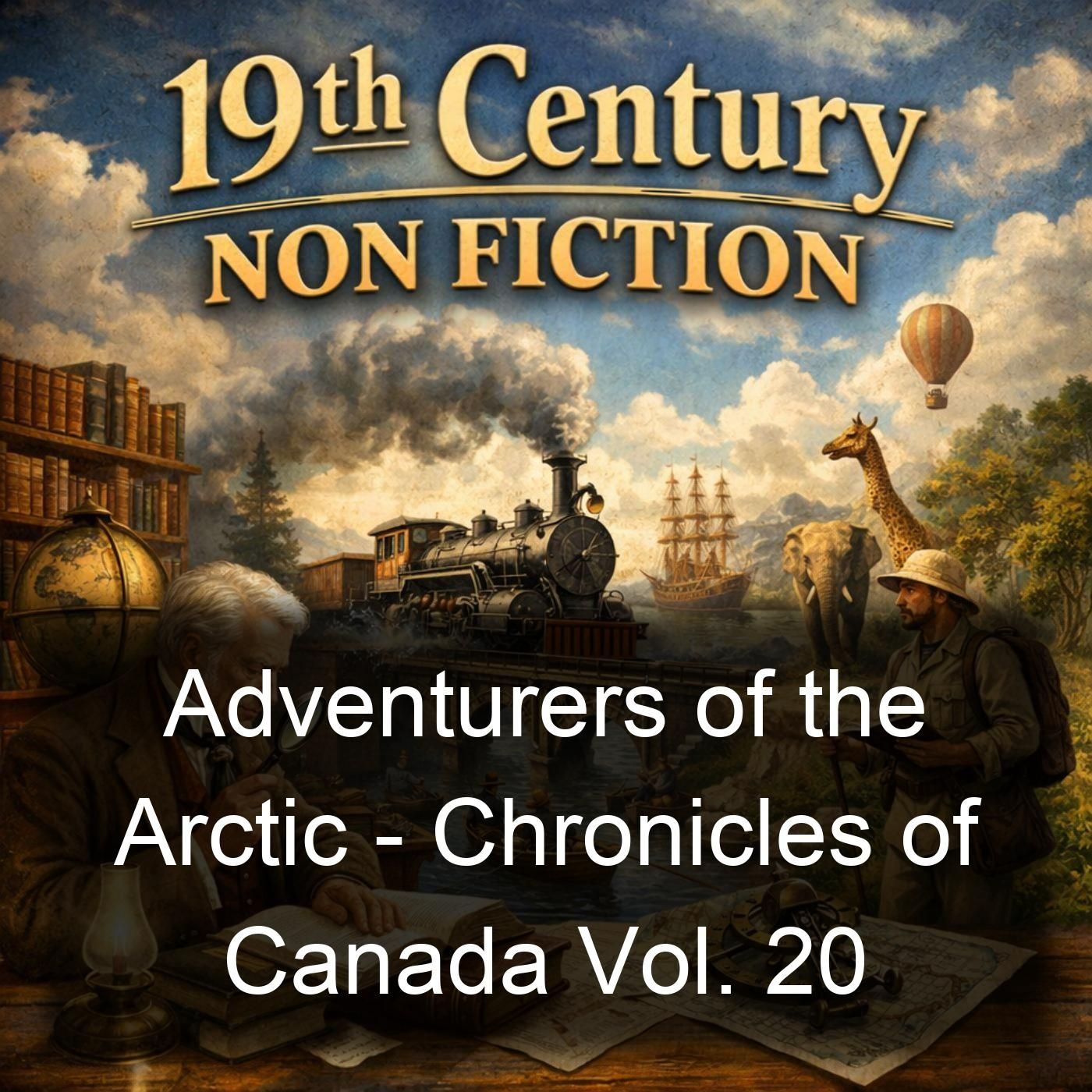 Adventurers of the Arctic - Chronicles of Canada Vol. 20 cover art