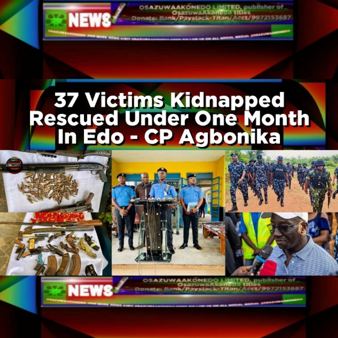 37 Victims Kidnapped Rescued Under One Month In Edo - CP Agbonika episode artwork