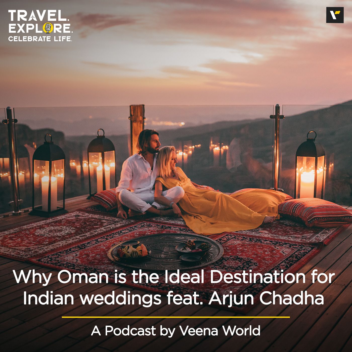 cover of episode Why Oman is the Ideal Destination for Indian weddings feat. Arjun Chadha | Travel Podcast by Veena World