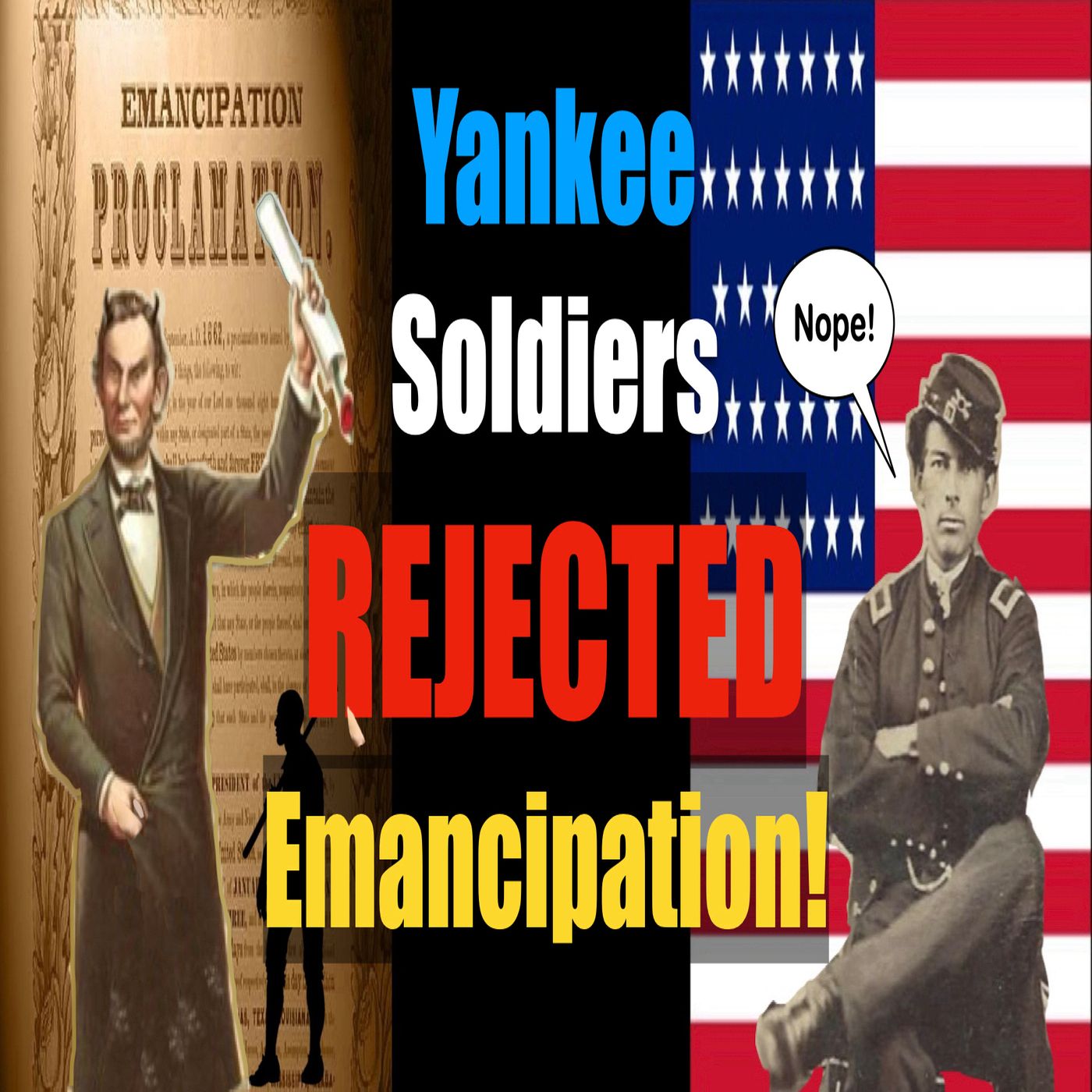 Ep.15: Yankee Soldiers REJECTED Emancipation episode artwork