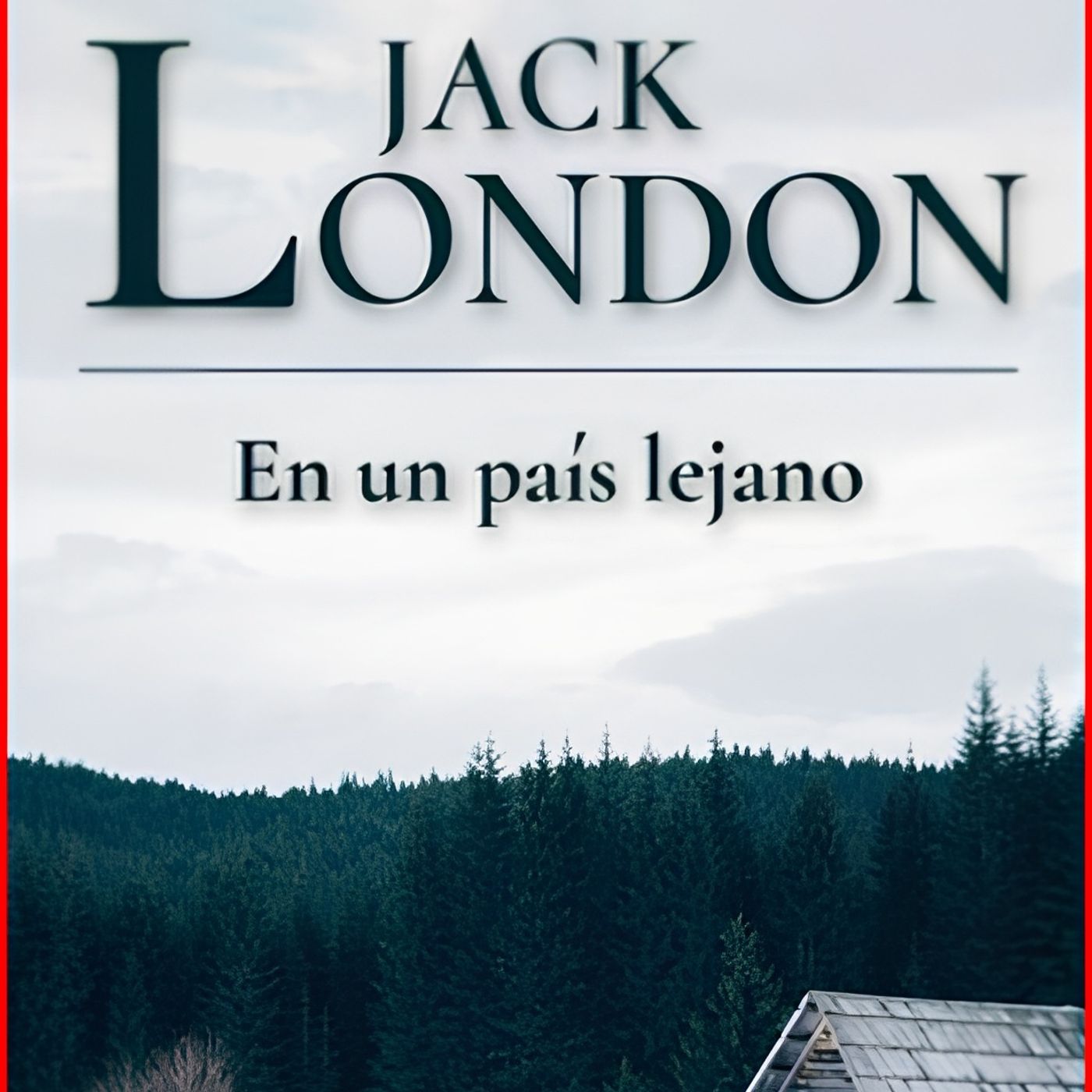 En un país lejano de Jack London episode artwork