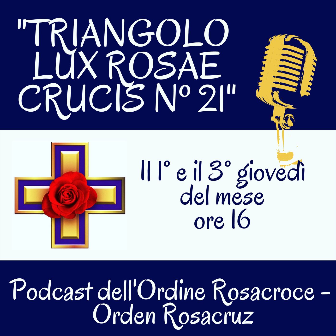 Podcast Triangolo Rosacroce Lux Rosae Crucis n21