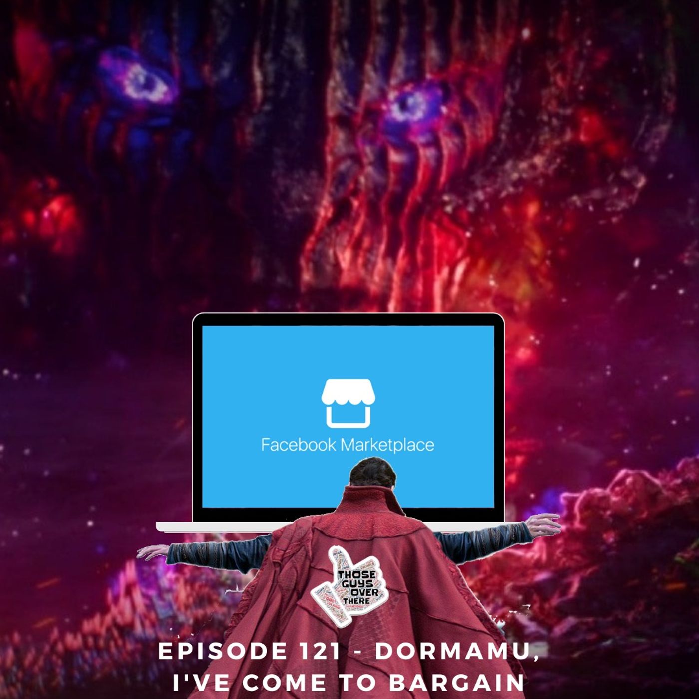 Episode 121 - Dormamu, I've Come To Bargain