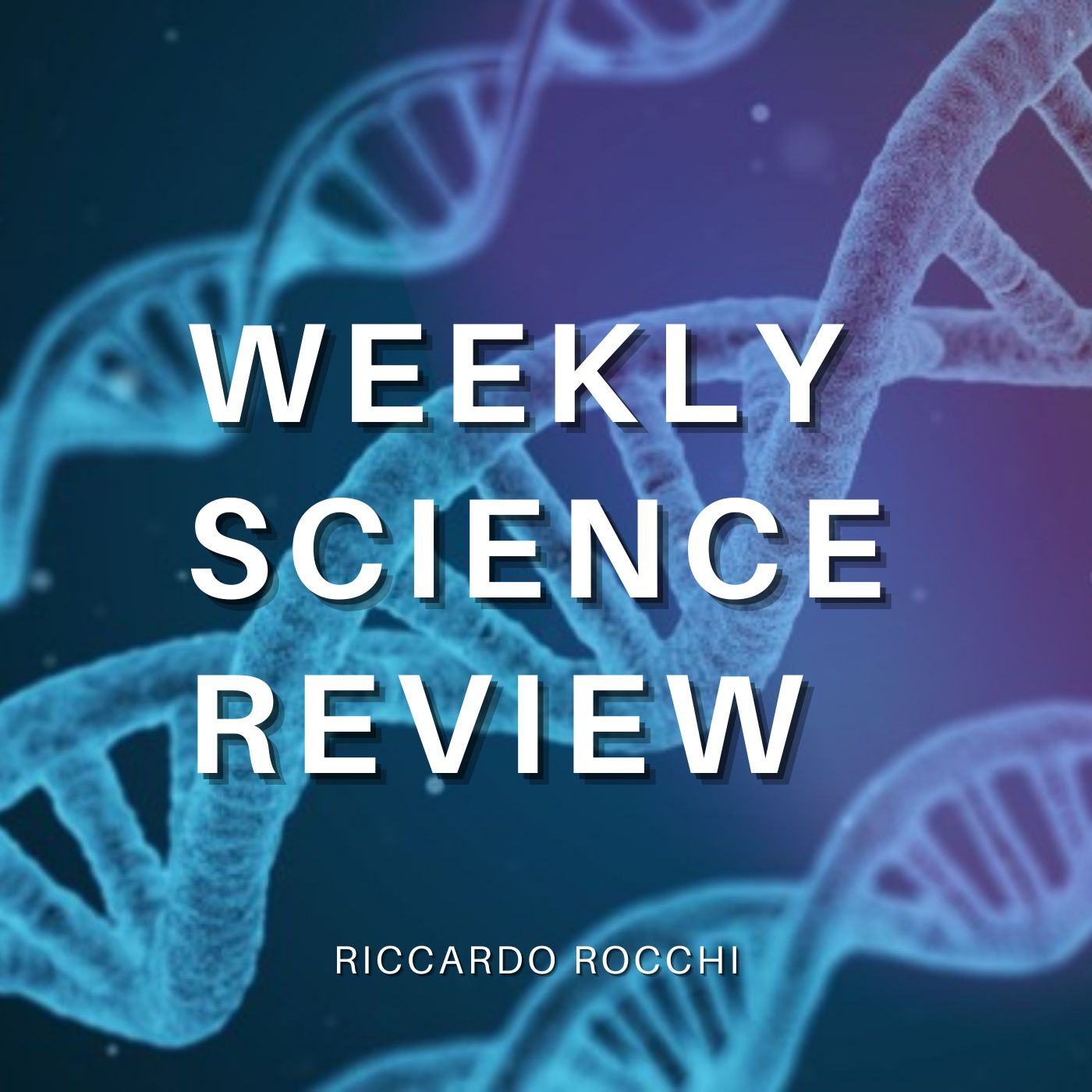 Weekly Science Review by Riccardo Rocchi cover art