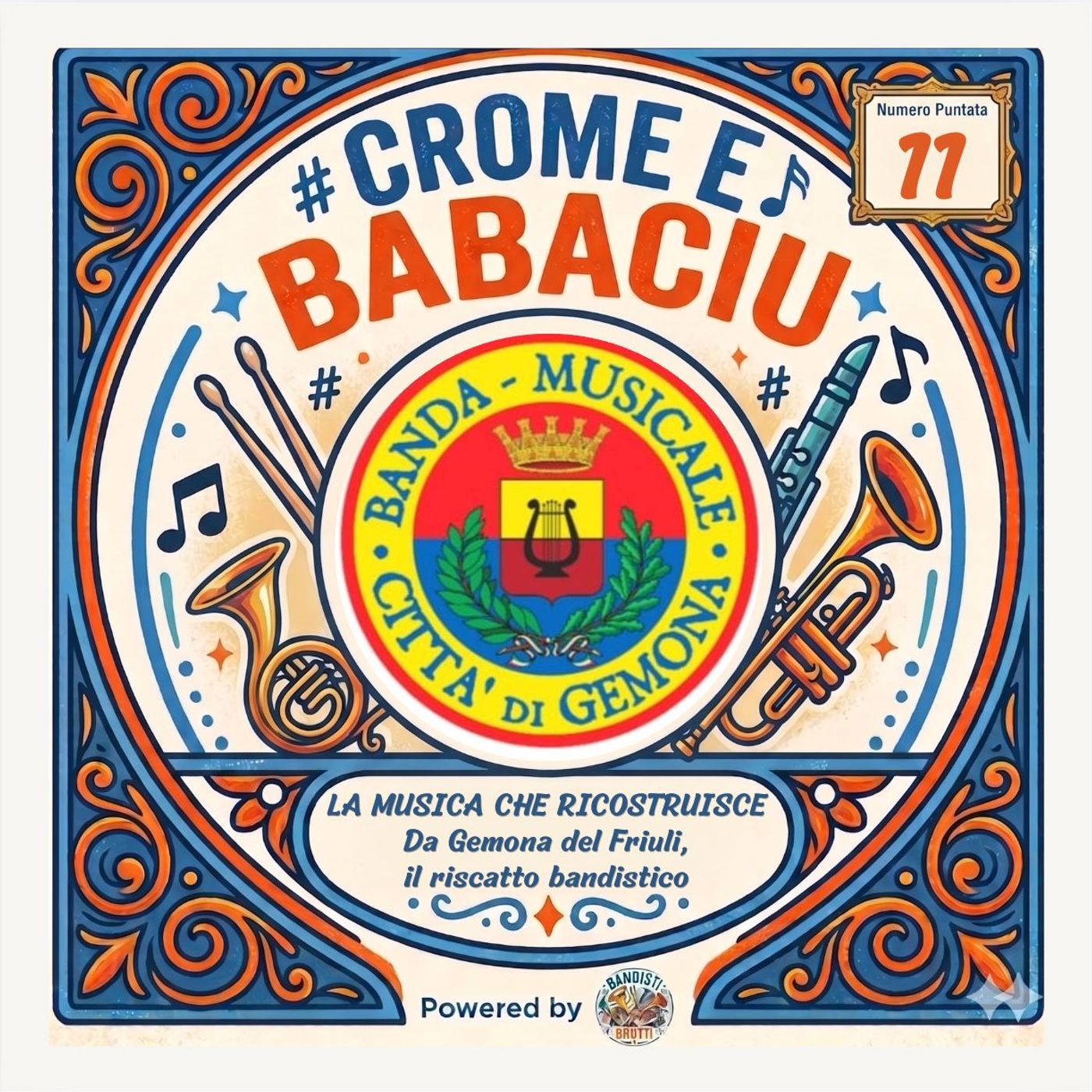Puntata 11- Banda di Gemona - La musica che ricostruisce episode artwork