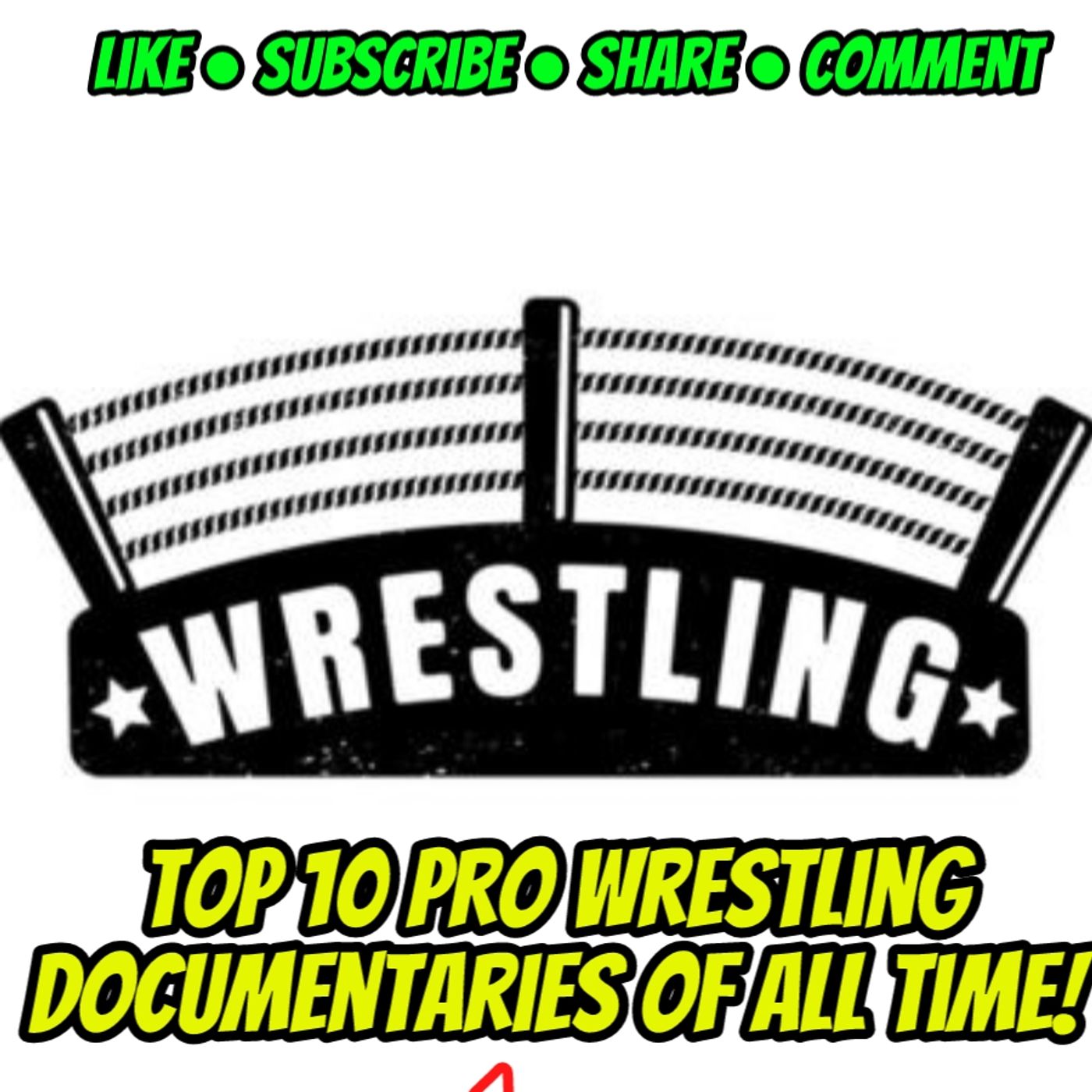 Top 10 Pro Wrestling Documentaries Of All Time! episode artwork