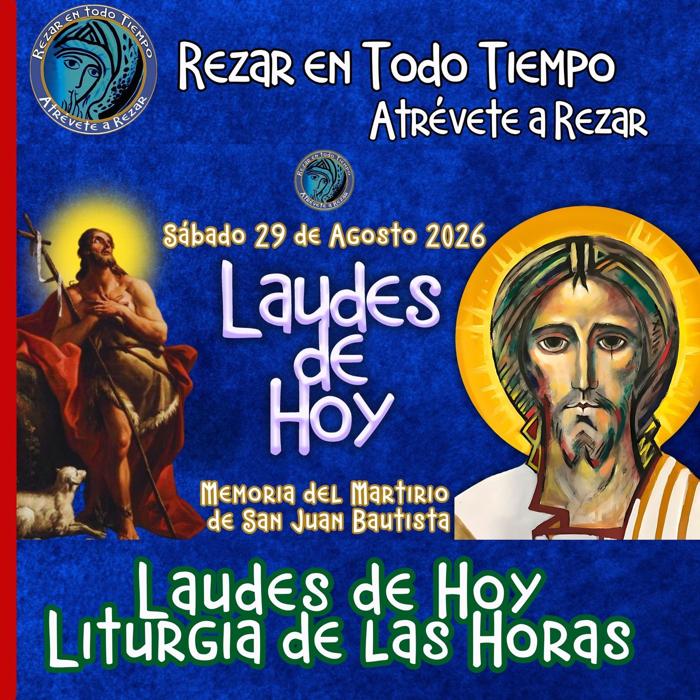 LAUDES DE HOY SÁBADO 29 DE AGOSTO 2026. CAMINO NEOCATECUMENAL. LITURGIA DE LAS HORAS. MEMORIA DEL MARTIRIO DE SAN JUAN BAUTISTA. episode artwork
