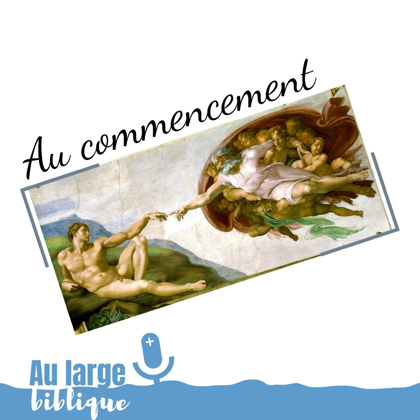 #121 Au commencement, Dieu créa (Gn 1,1-2,4a)