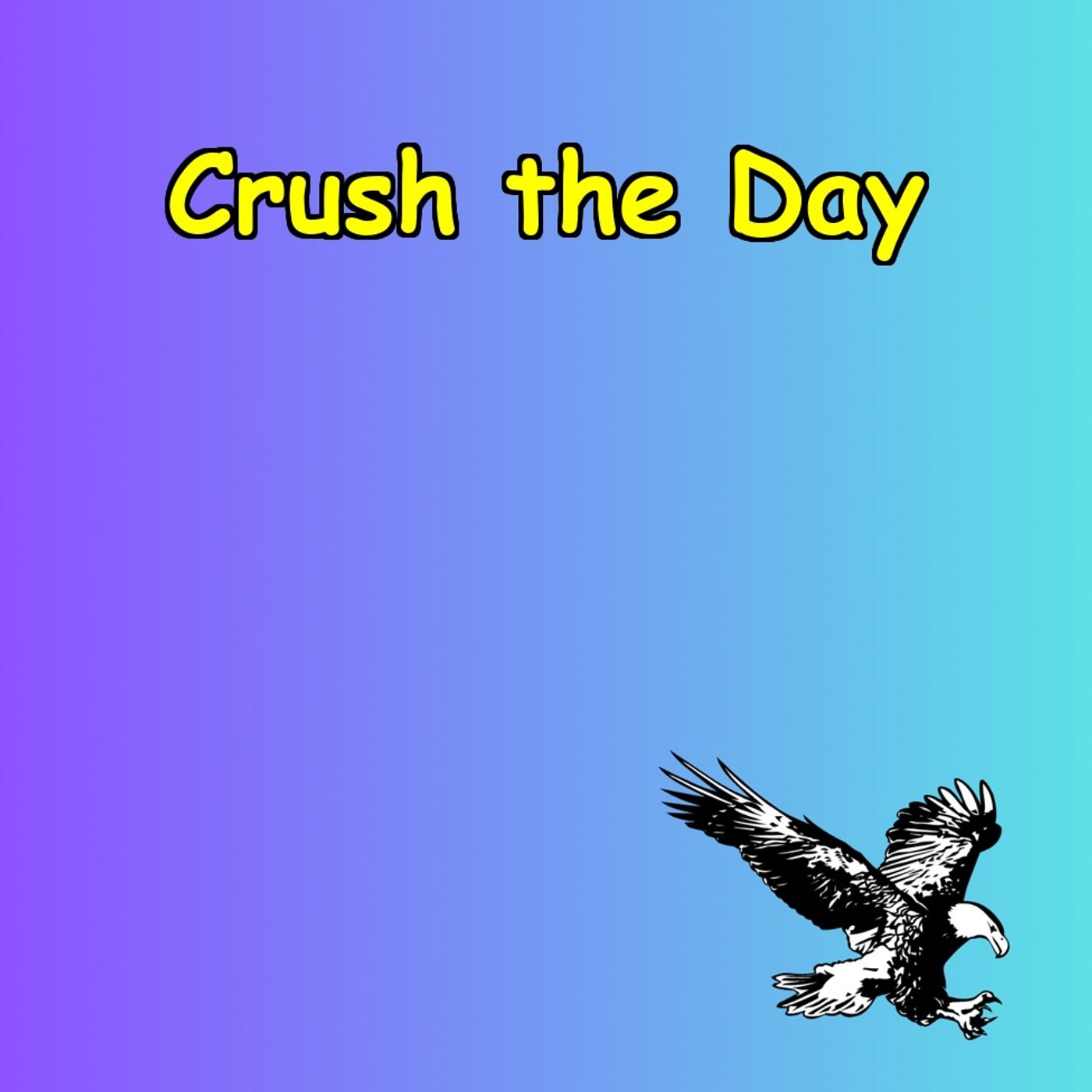 Crush the Day | Short Talks for Big Wins