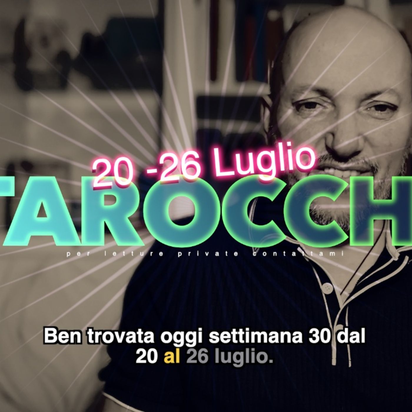 Lettura Tarocchi settimana 30 20 26 luglio 2026 episode artwork