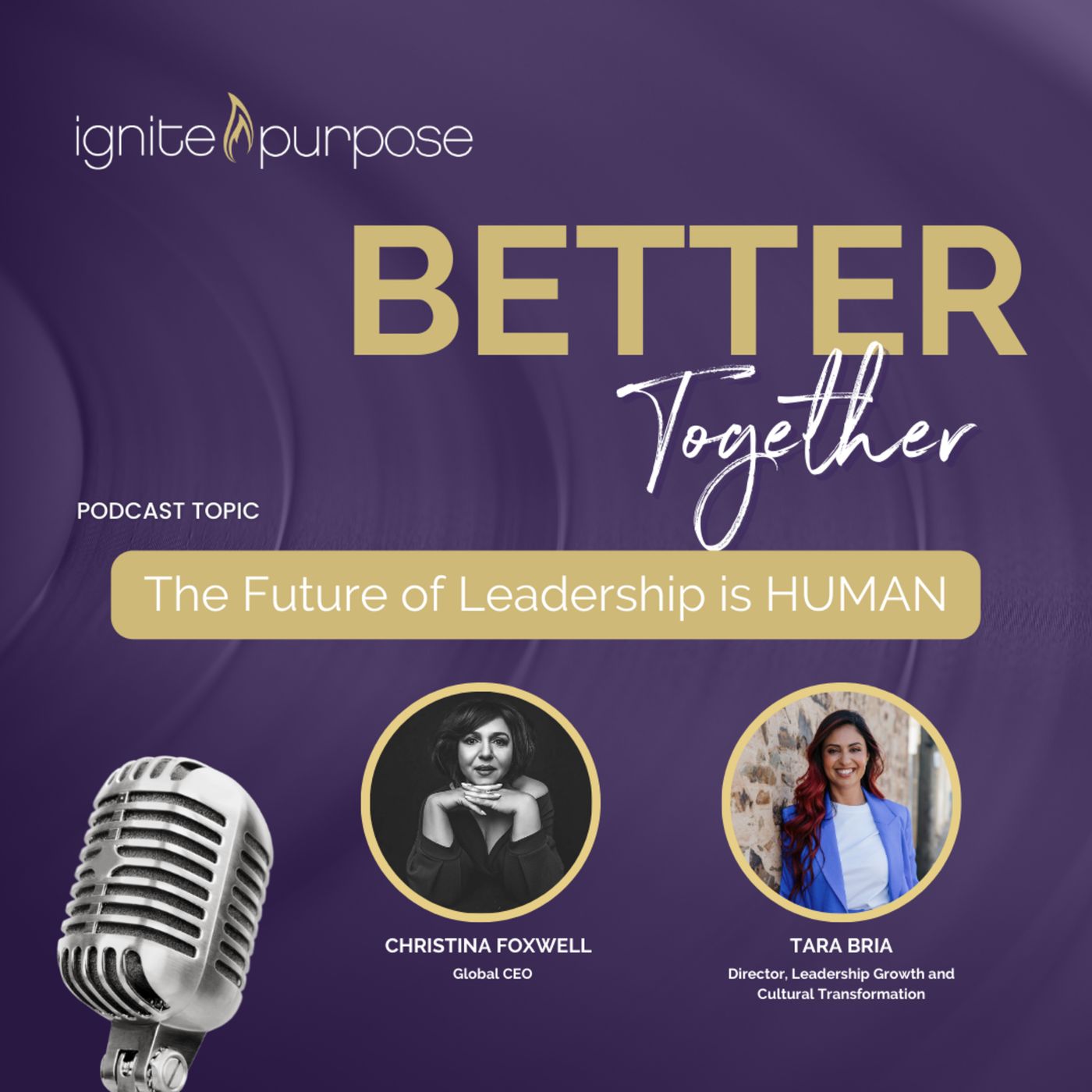 Ignite Purpose with Christina Foxwell & Co-Host Carolees An