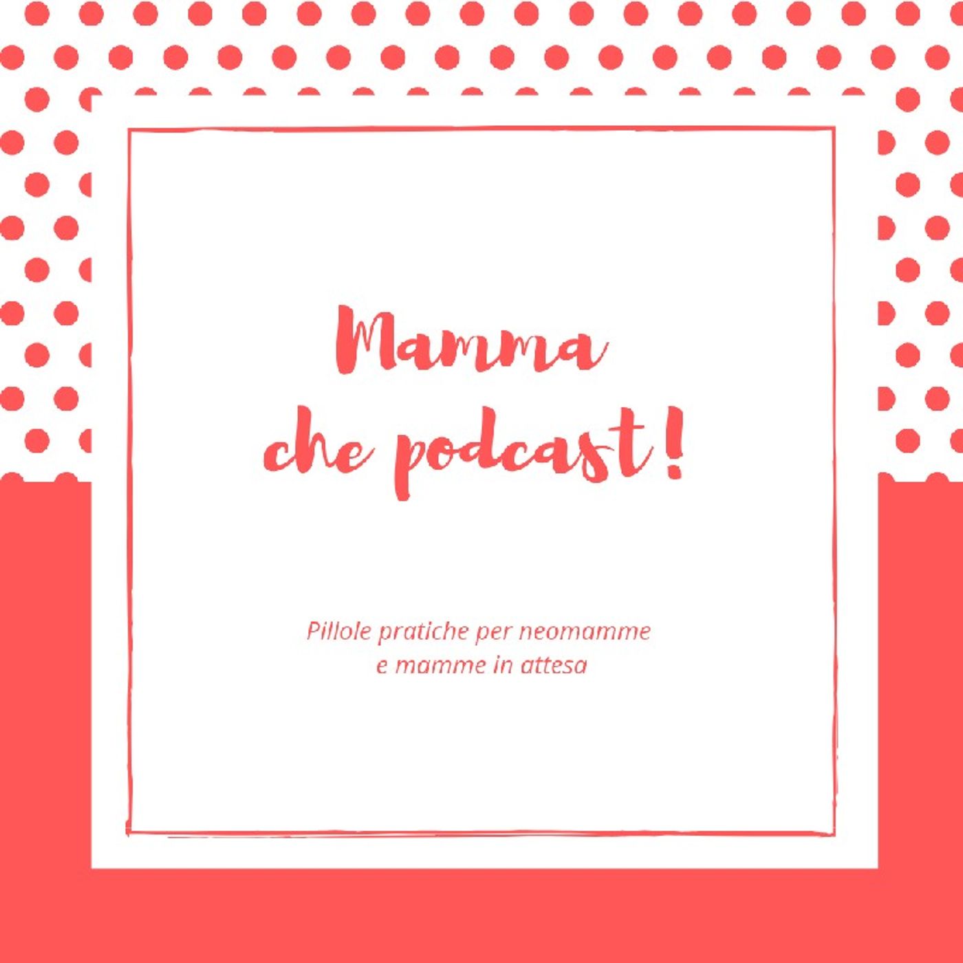 Mamma che podcast!