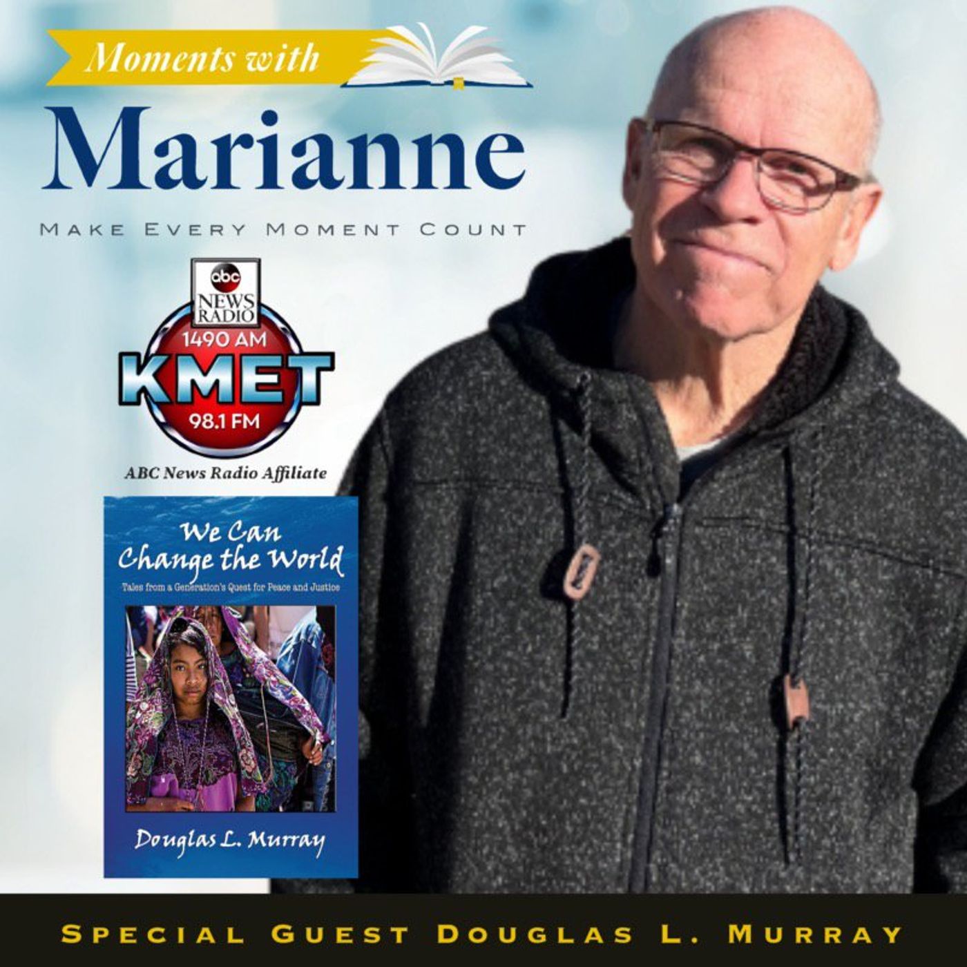 We Can Change the World with Professor Douglas Murray