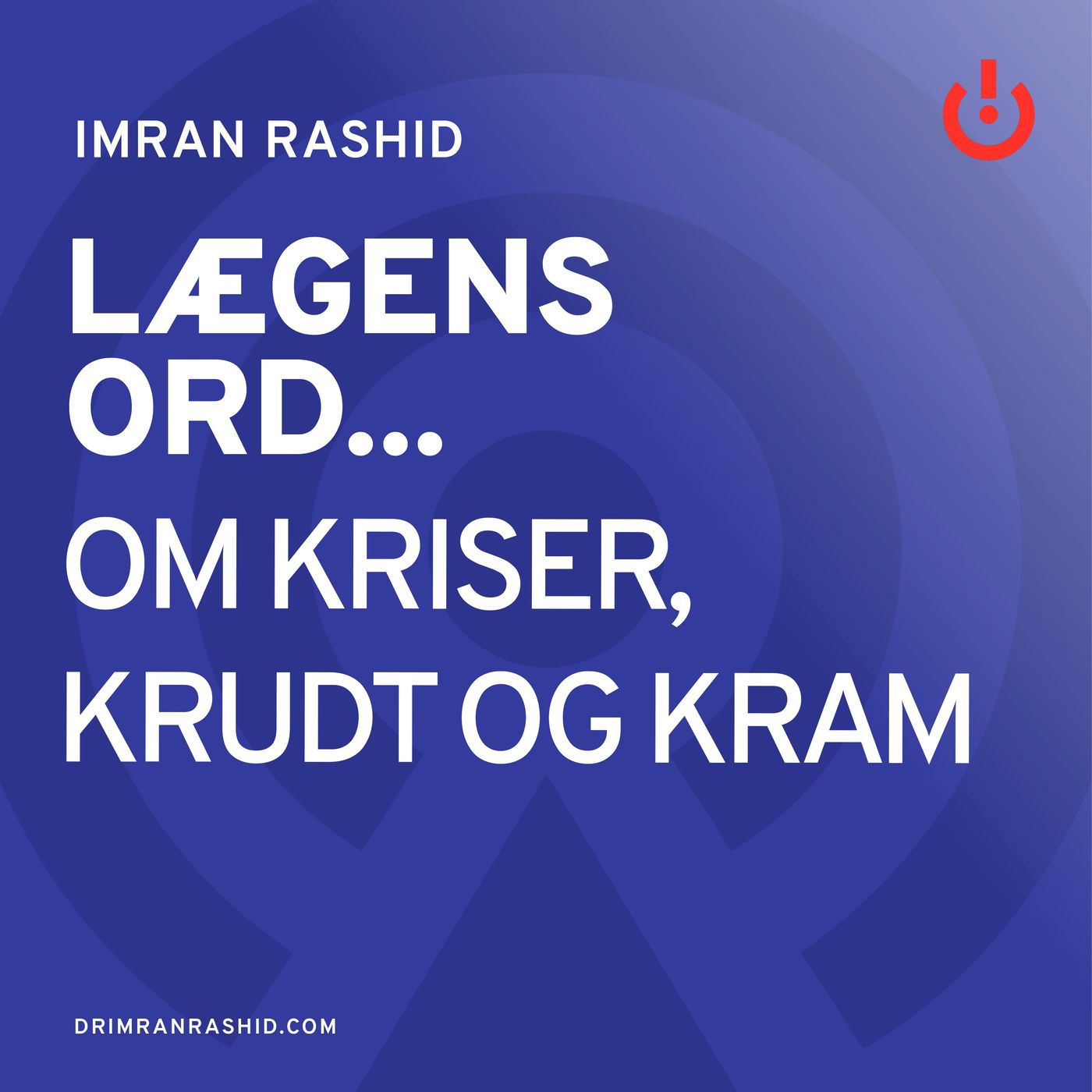 Lægens ord... med Imran Rashid