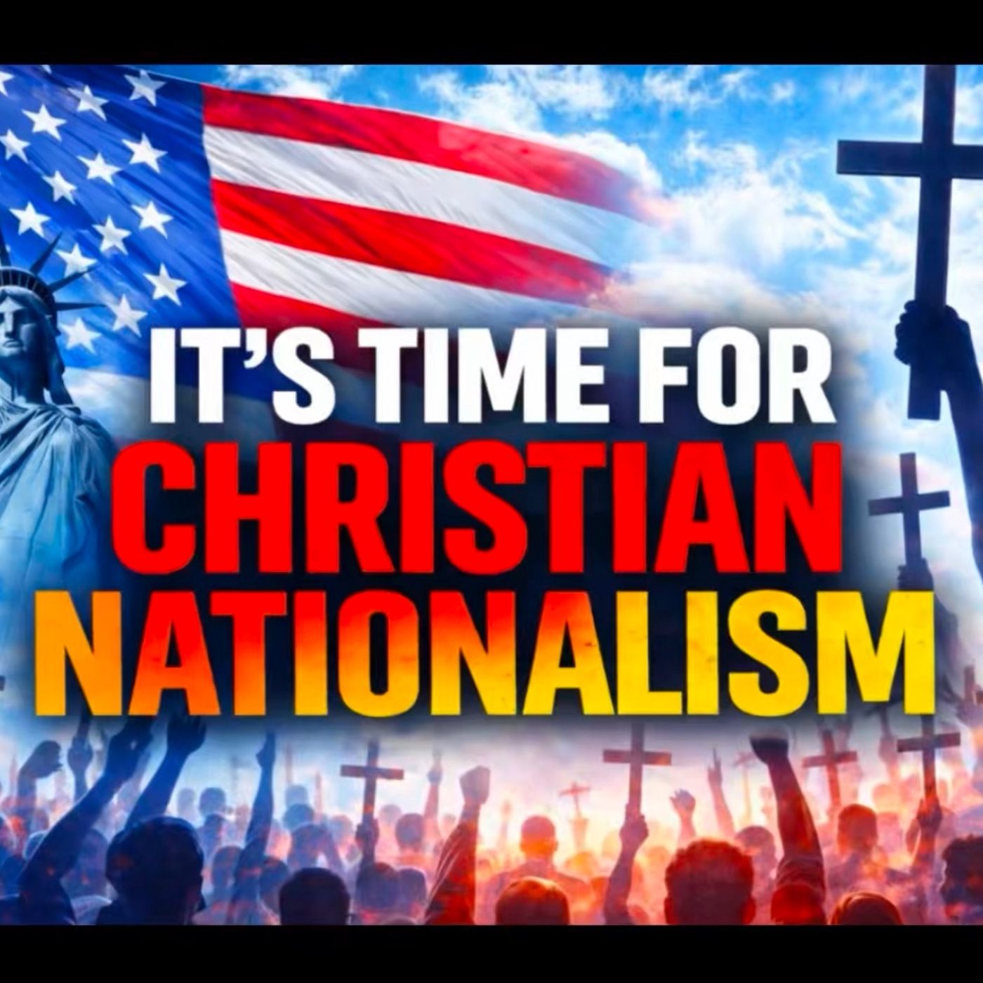 Why We Should All Be Christian Nationalists! episode artwork