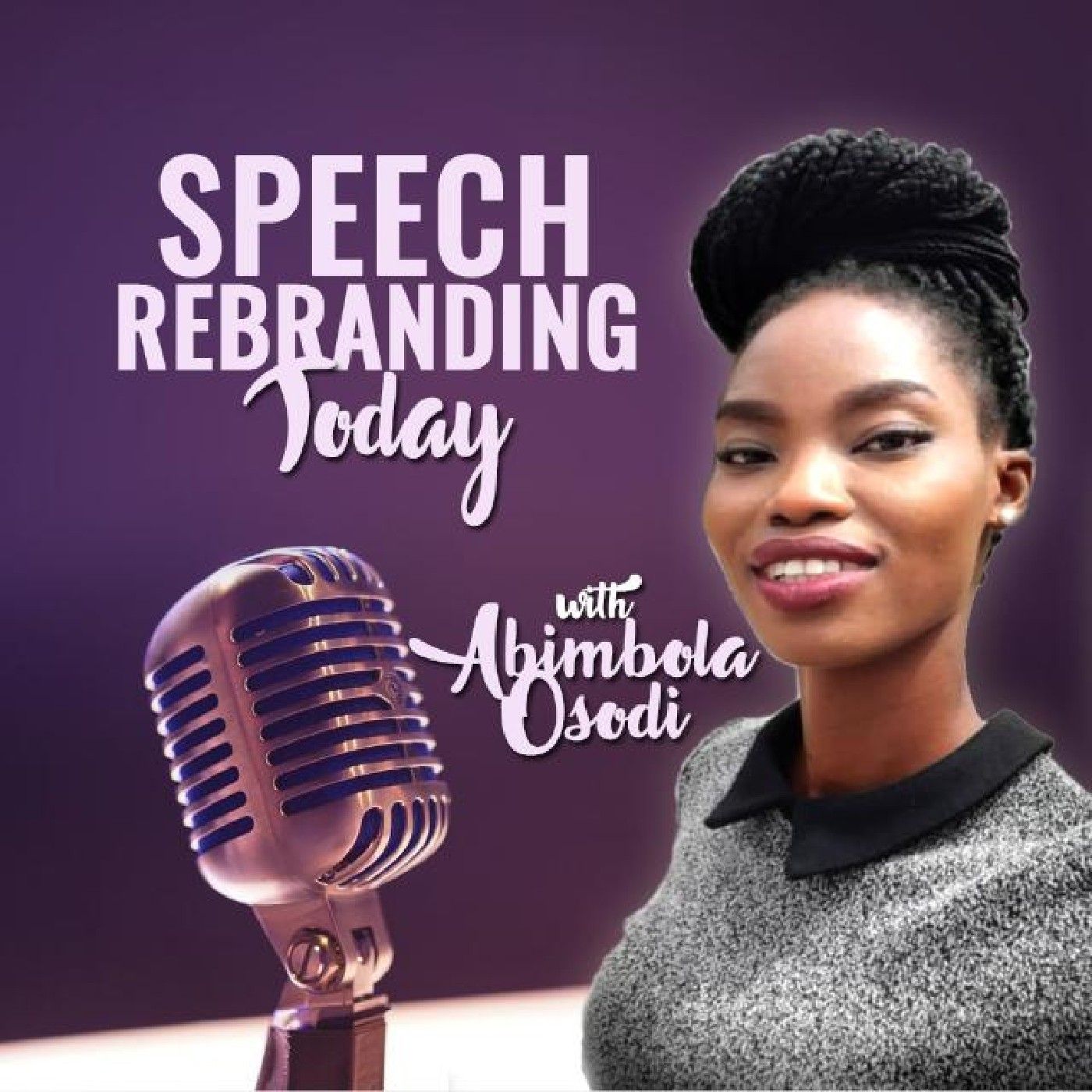 Speech Rebranding Today with Abimbola