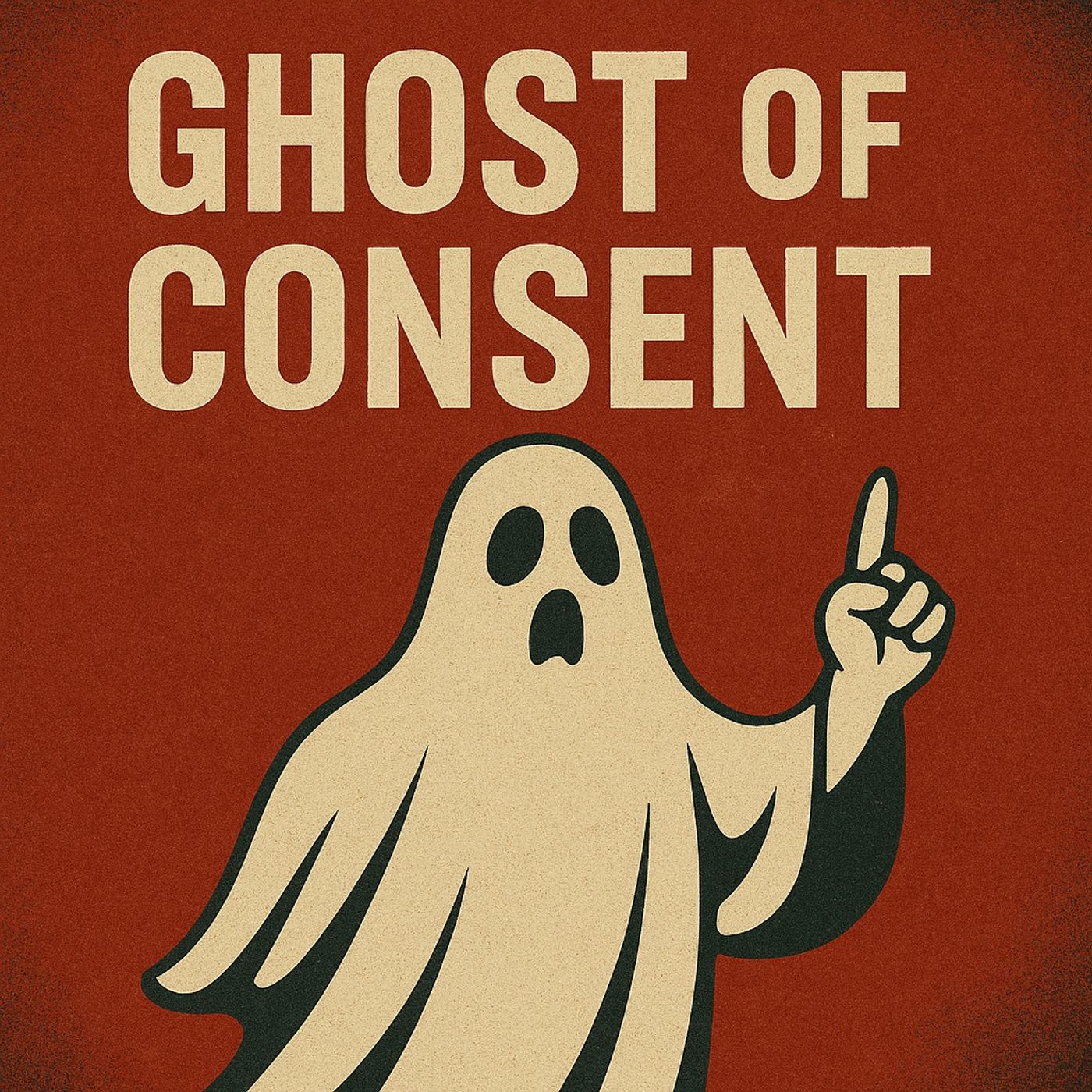 The Ghost Of Consent