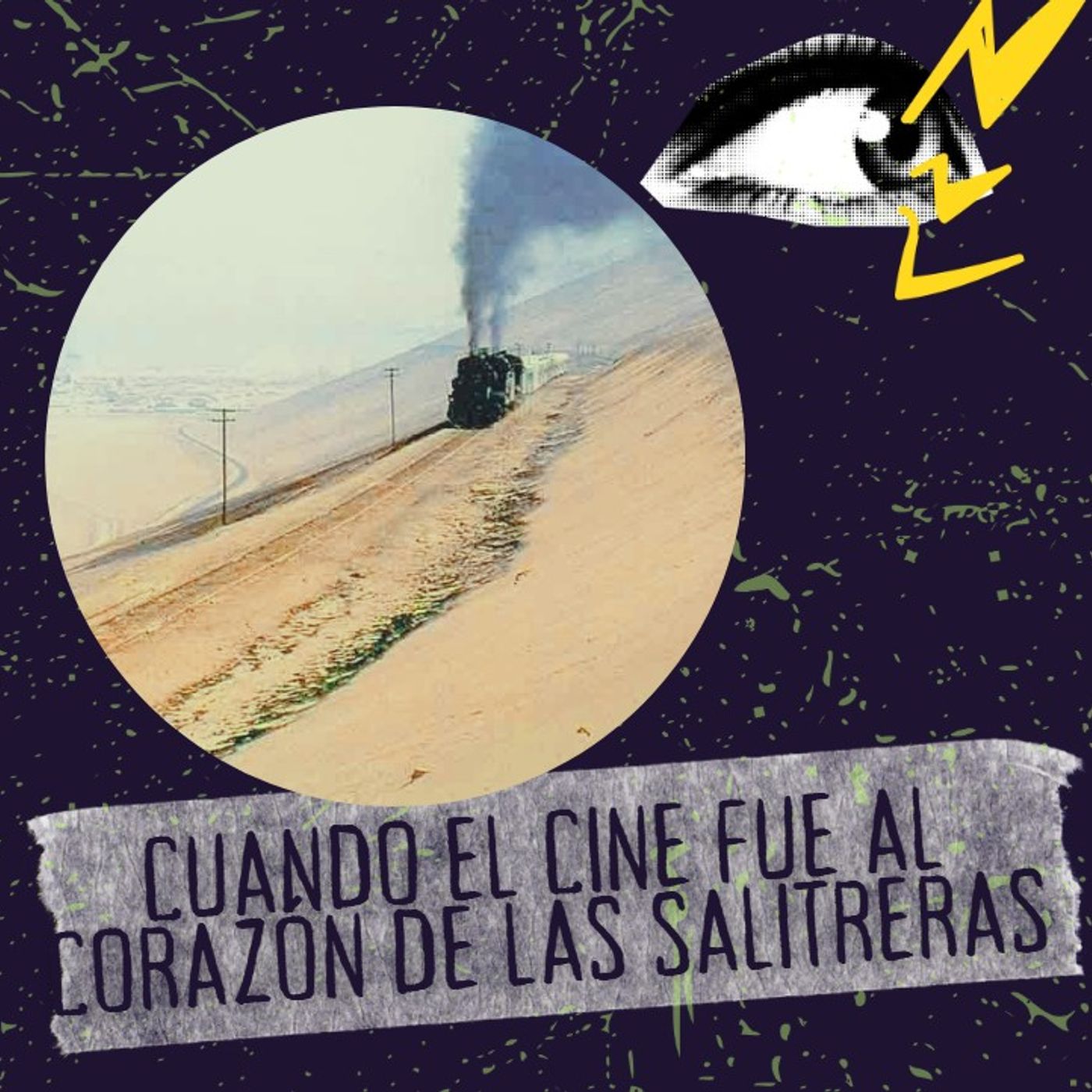 Edición especial: Cuando el cine fue al corazón de las salitreras episode artwork