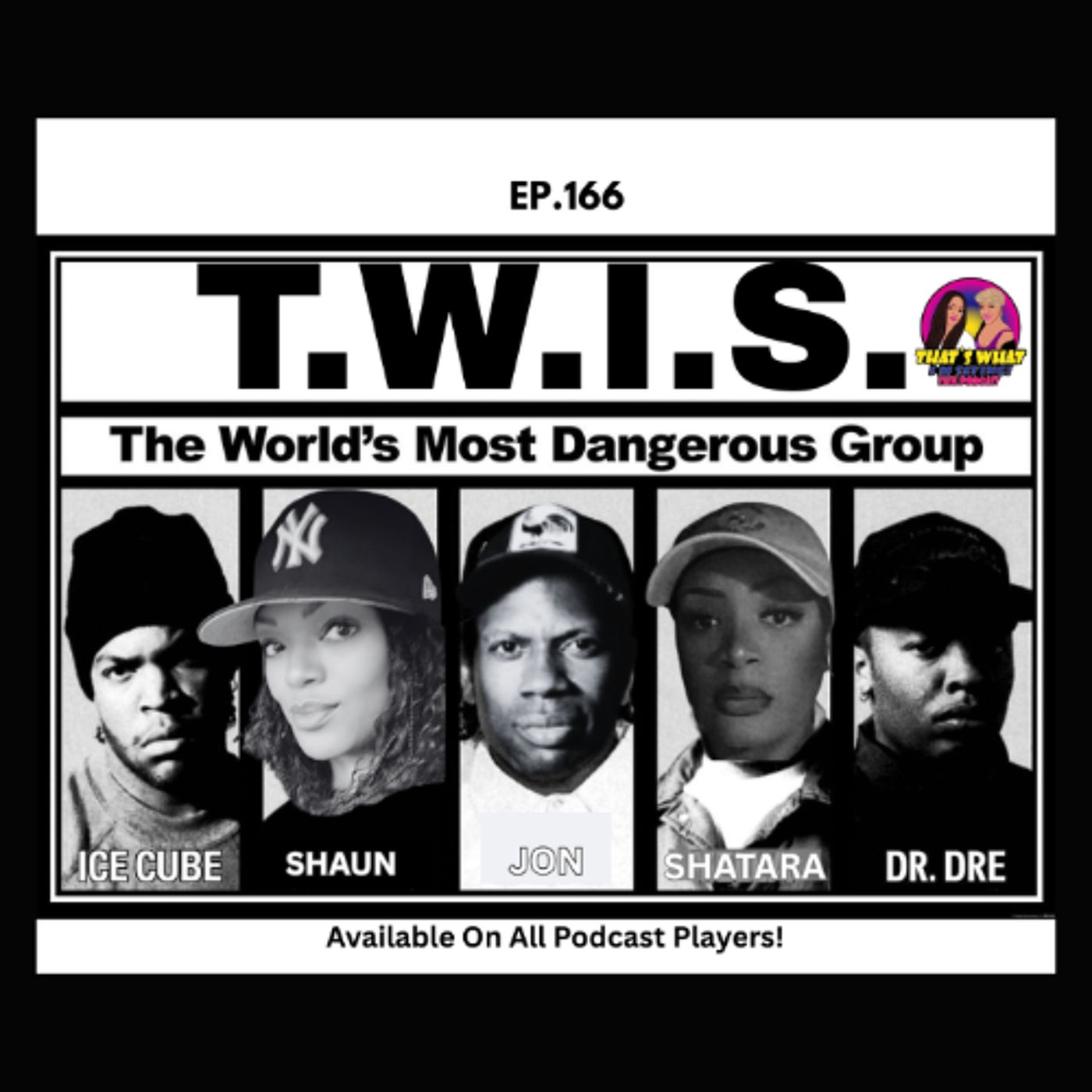 EP 166 - The World's Most Dangerous Group - Preview episode artwork